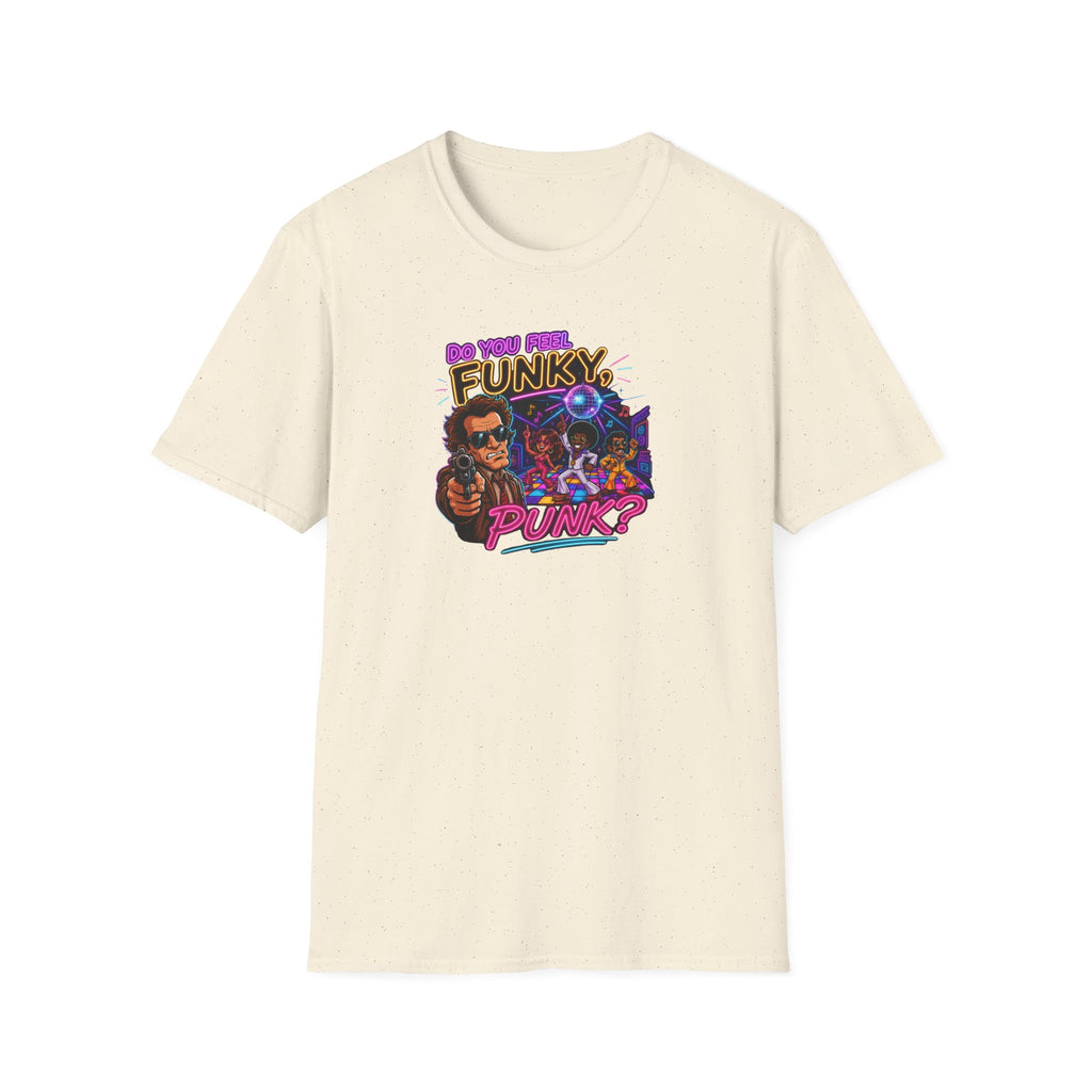Do You Feel Funky, Punk? - Tee