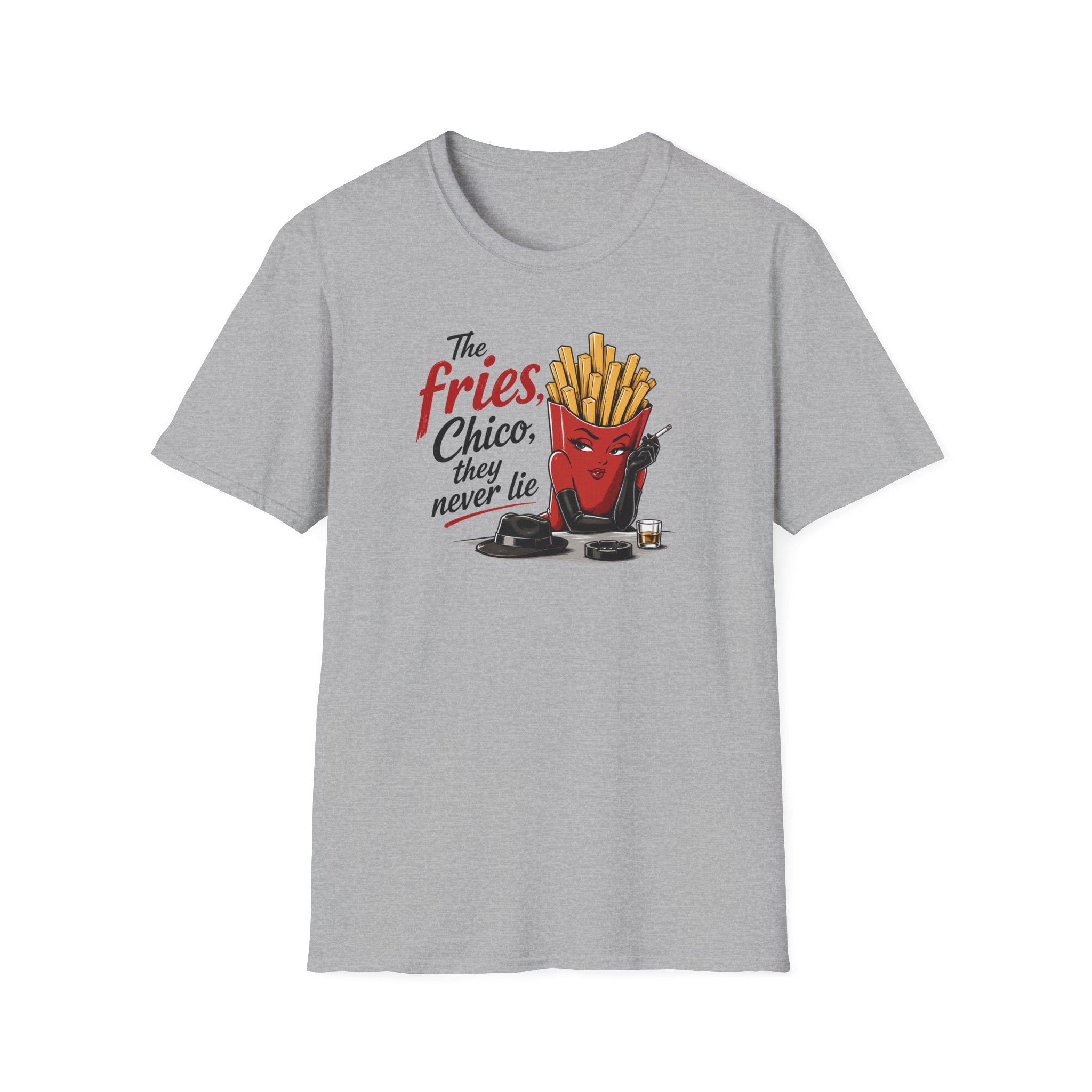 The Fries, Chico, They Never Lie - Tee