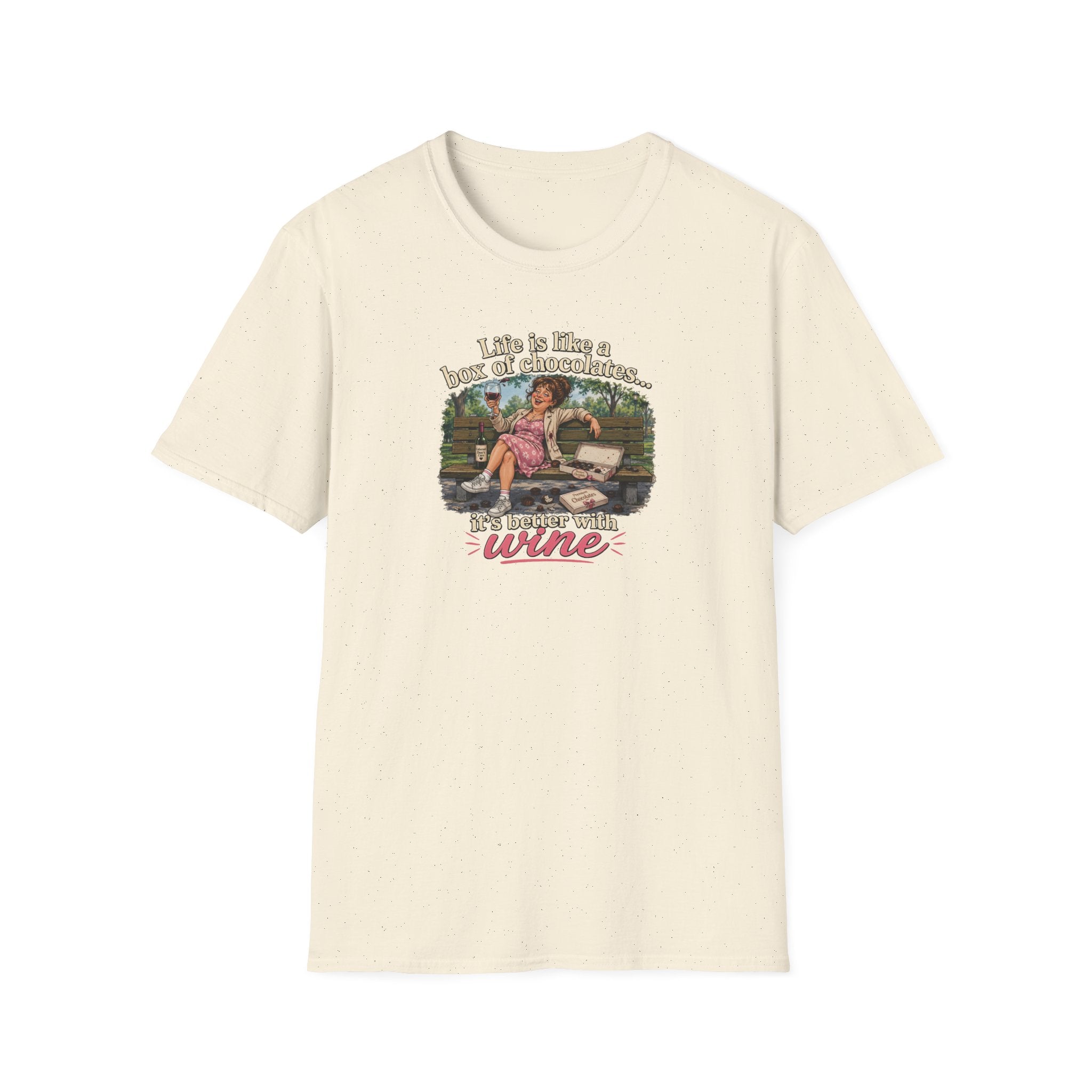 Life Is Like A Box Of Chocolates... It's Better With Wine - Tee
