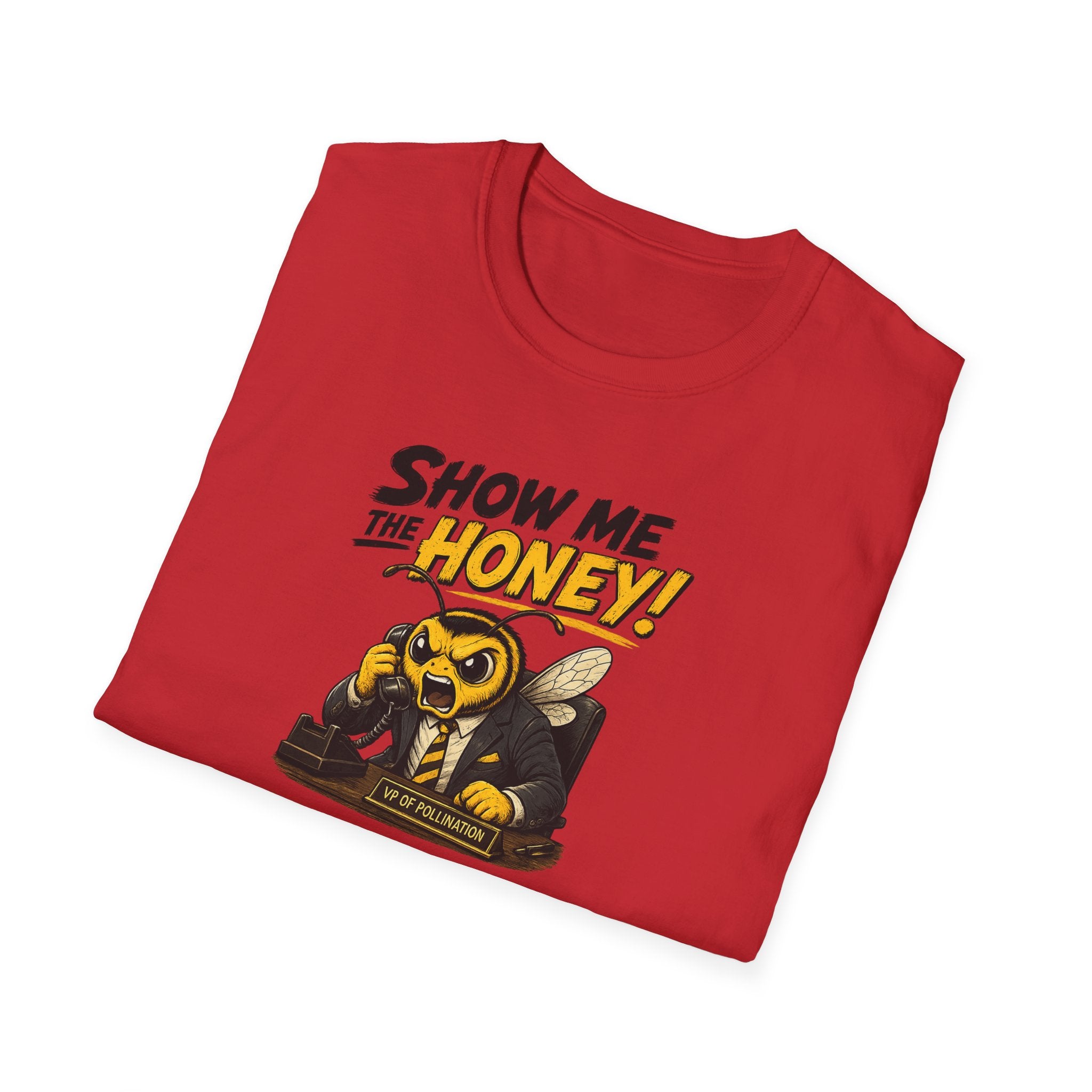 Show Me The Honey! - Tee