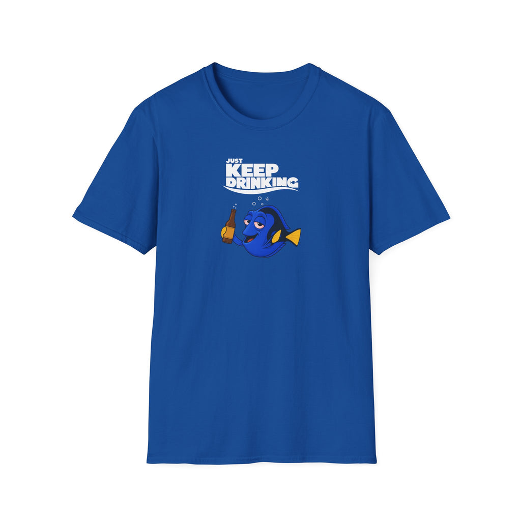 Just Keep Drinking - Tee
