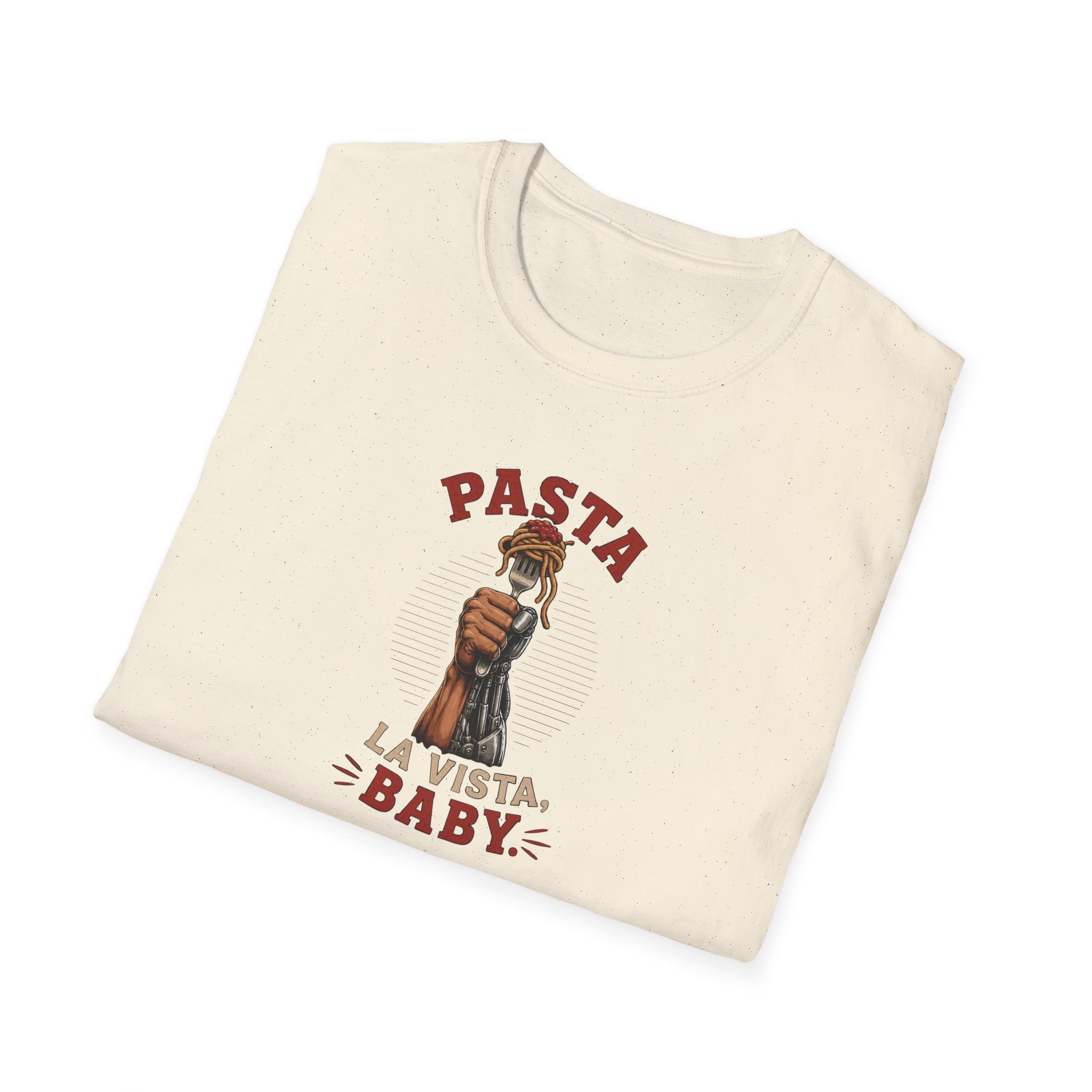 Pasta La Vista, Baby - Tee