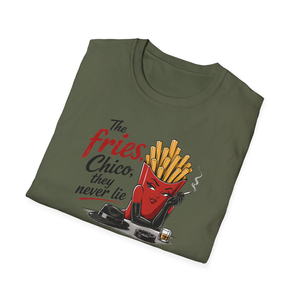 The Fries, Chico, They Never Lie - Tee