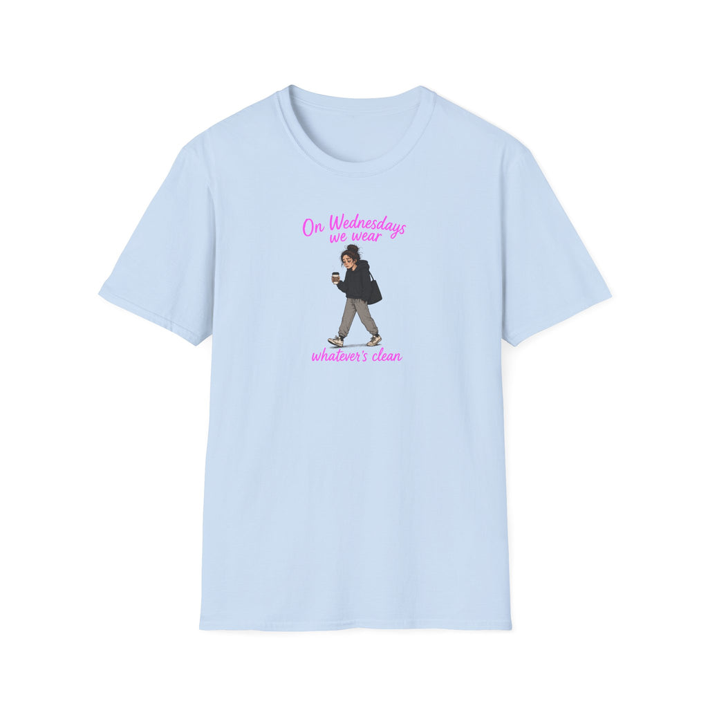 On Wednesdays We Wear Whatever's Clean - Tee