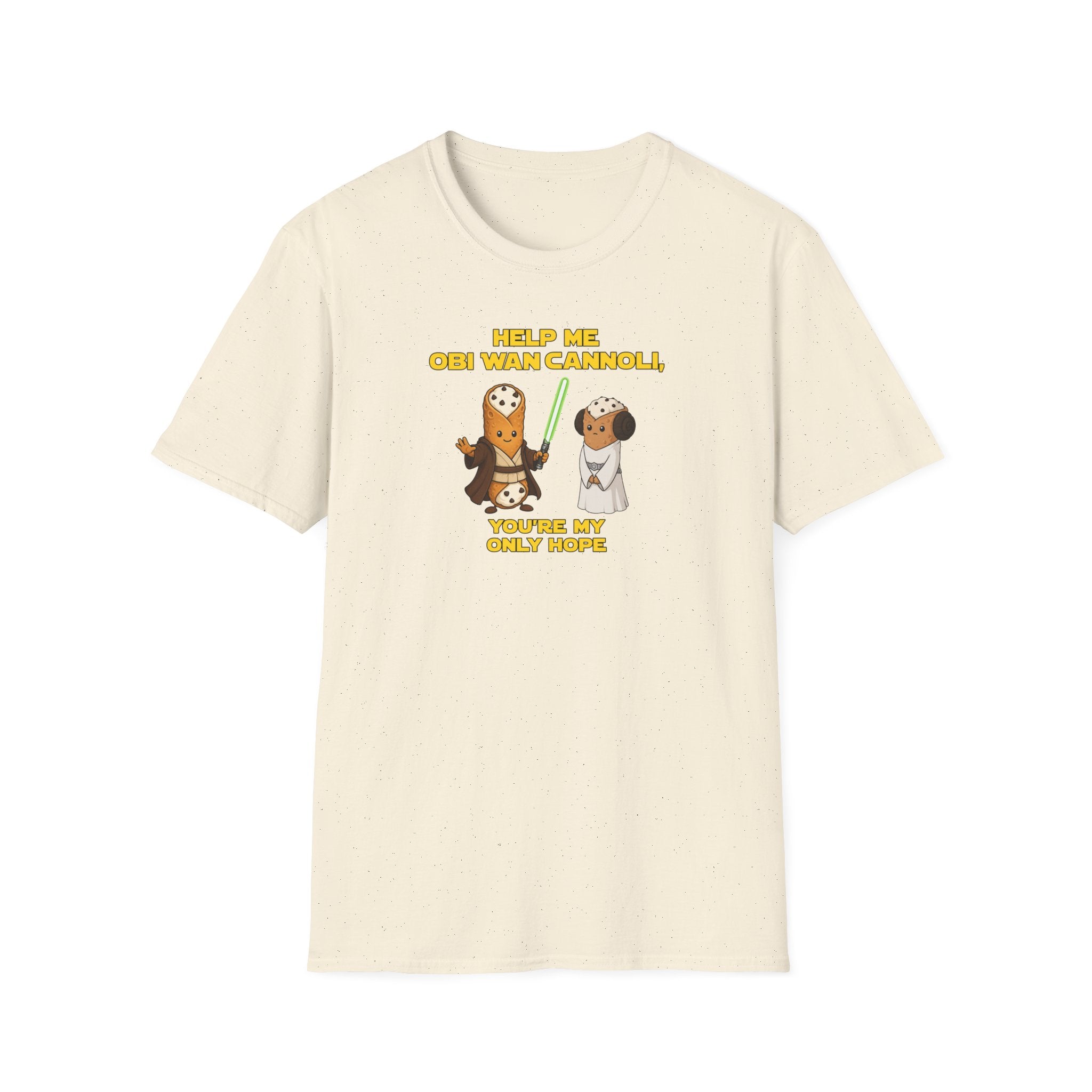 Help Me Obi Wan Cannoli, You're My Only Hope - Tee