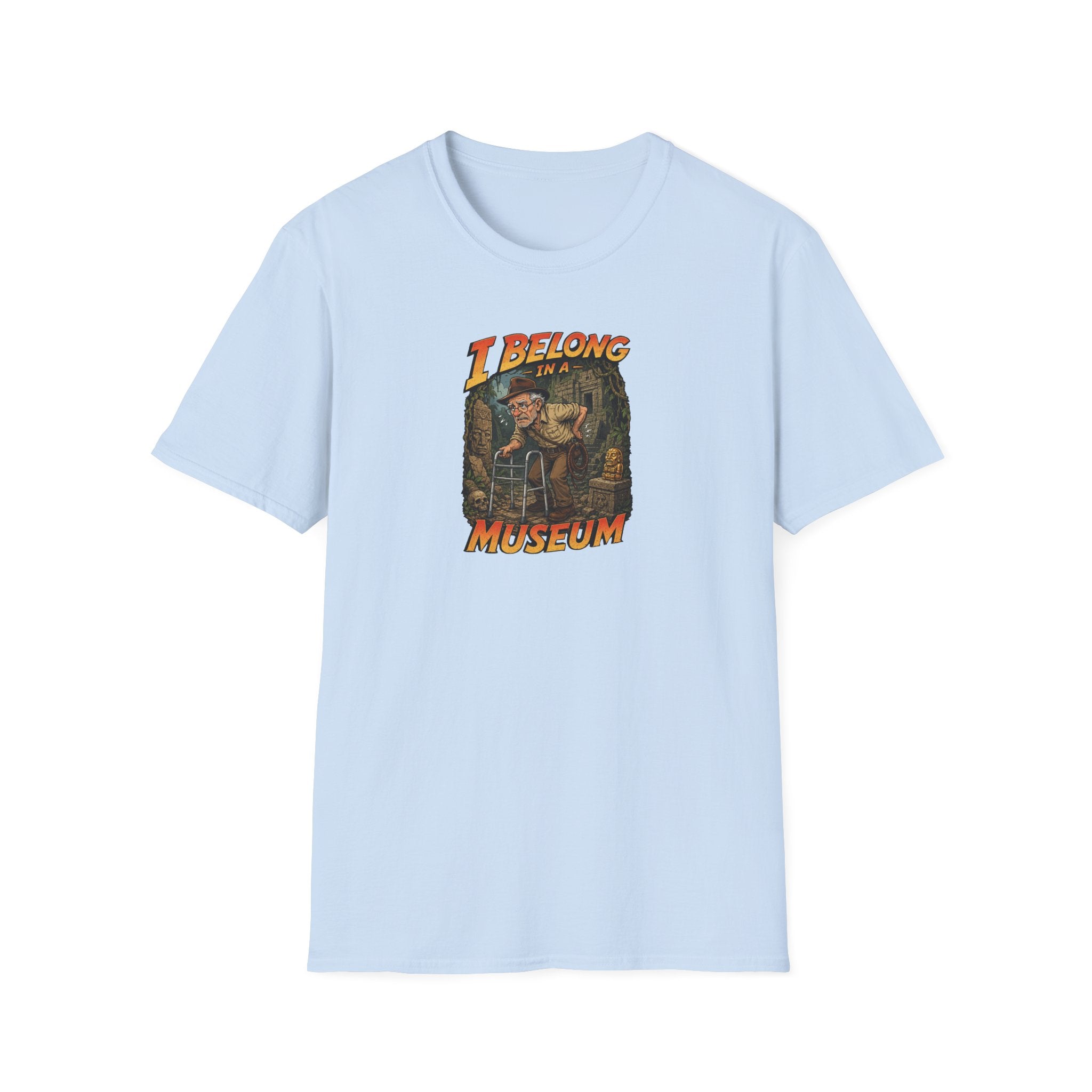 I Belong In A Museum - Tee