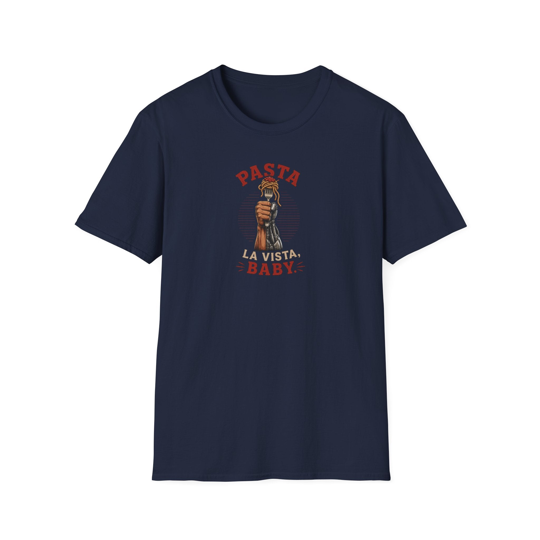 Pasta La Vista, Baby - Tee