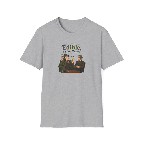 Edible, My Dear Watson - Tee
