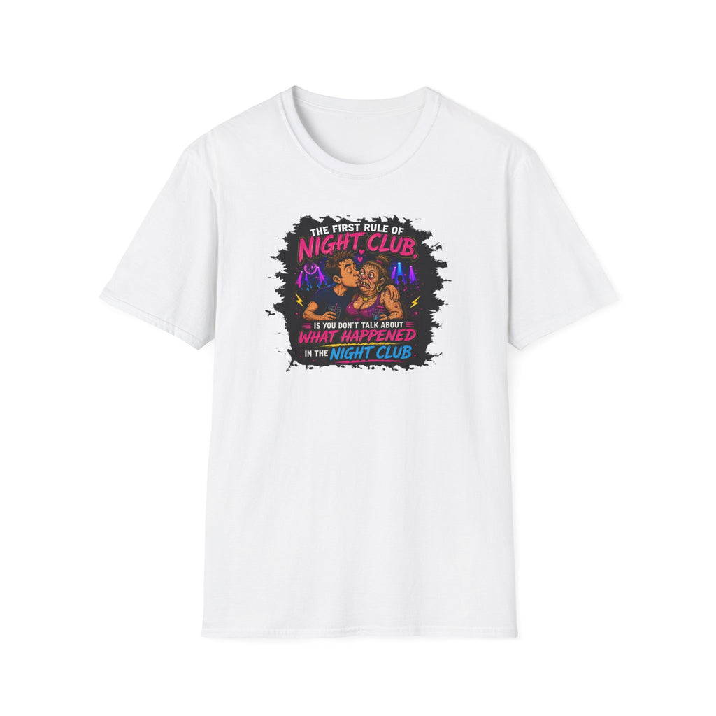 The First Rule Of Night Club, Is You Don't Talk About What Happened In The Night Club - Tee
