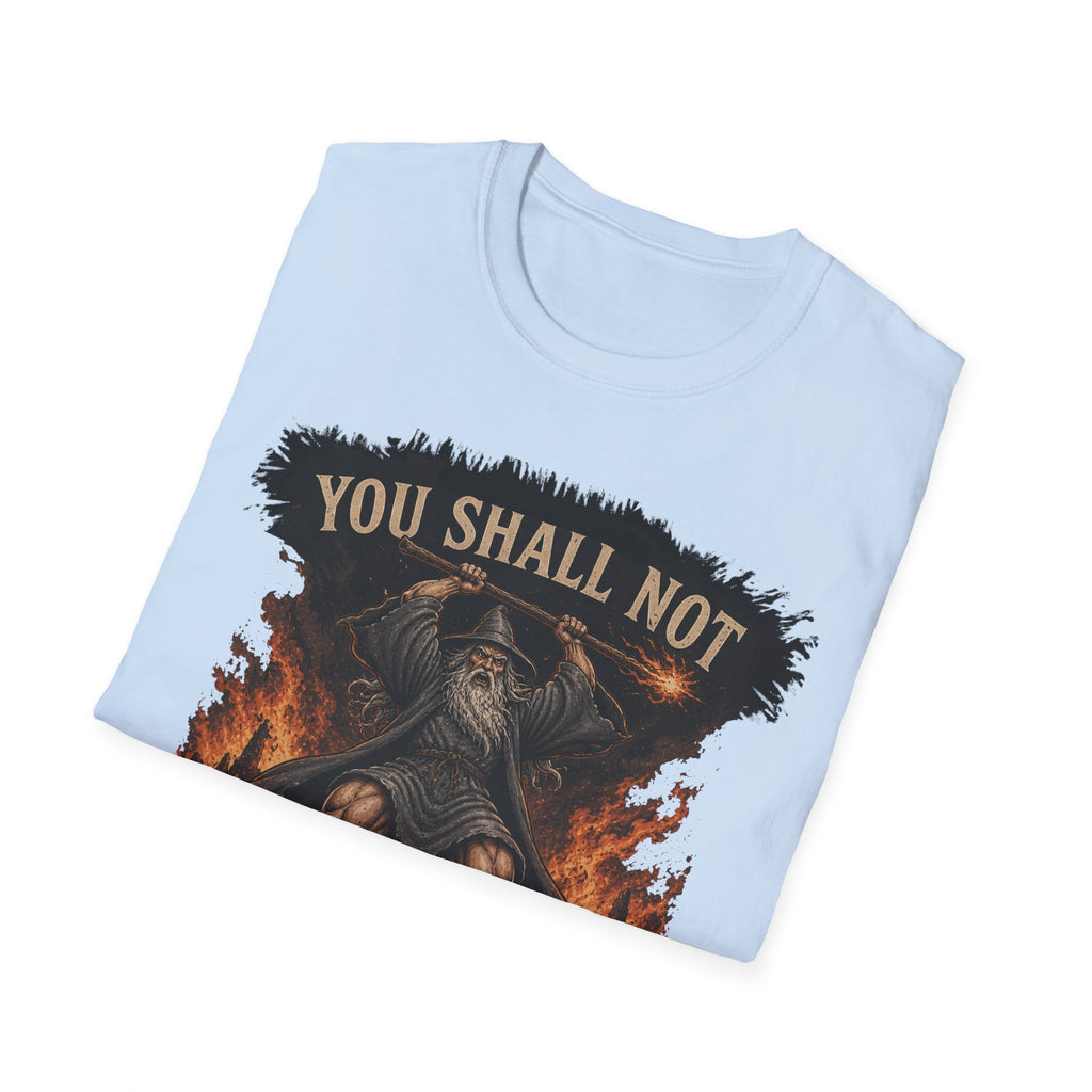 You Shall Not Skip Leg Day! - Tee