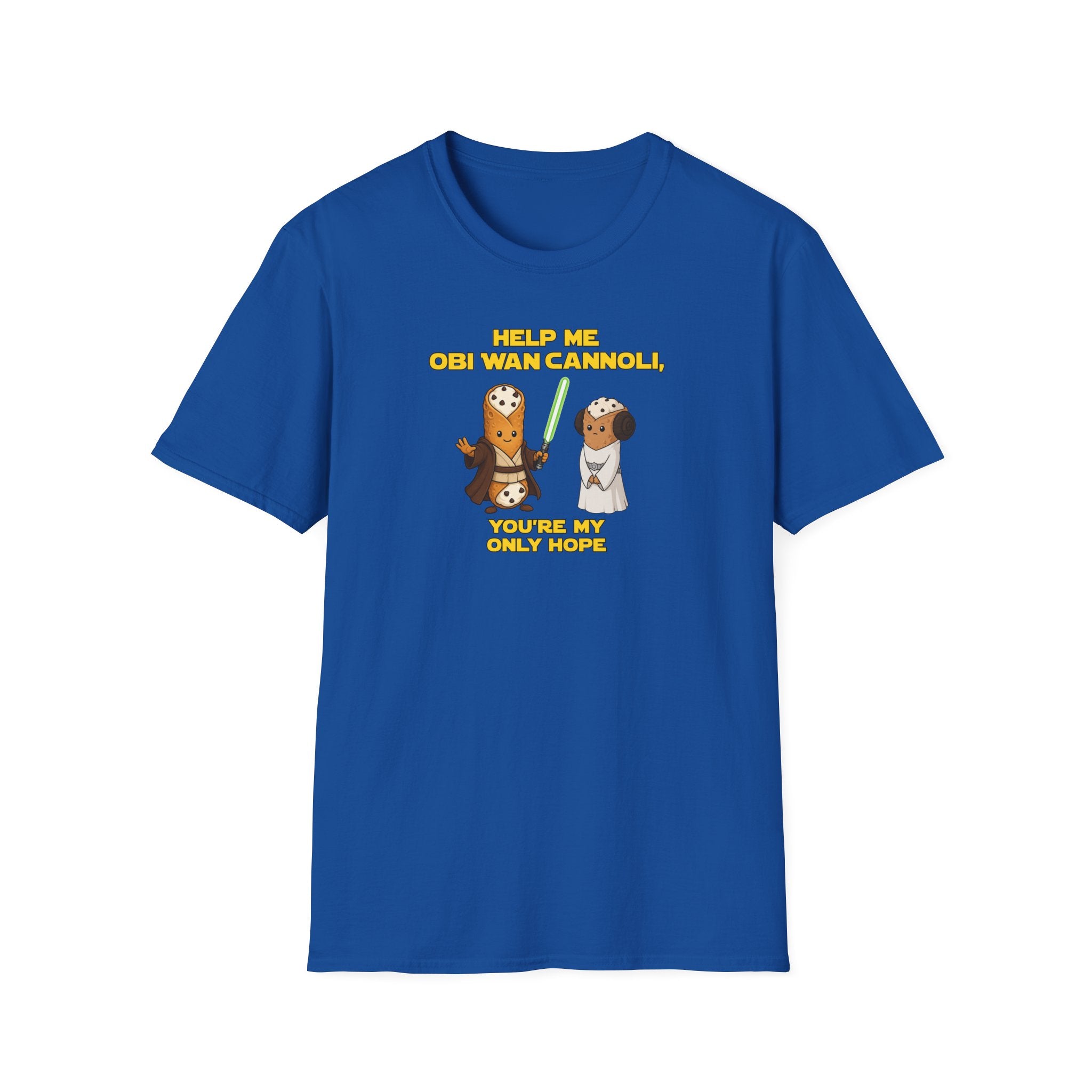 Help Me Obi Wan Cannoli, You're My Only Hope - Tee