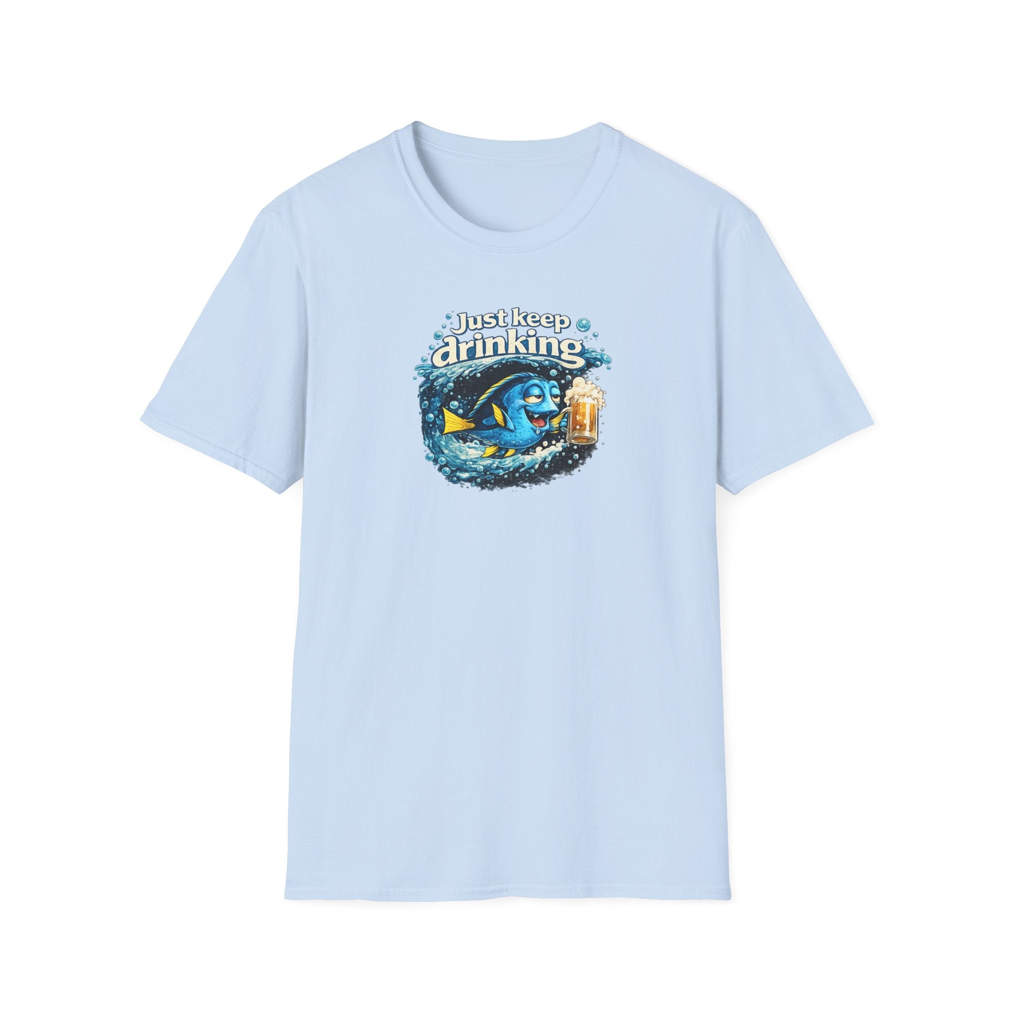 Just Keep Drinking - Tee