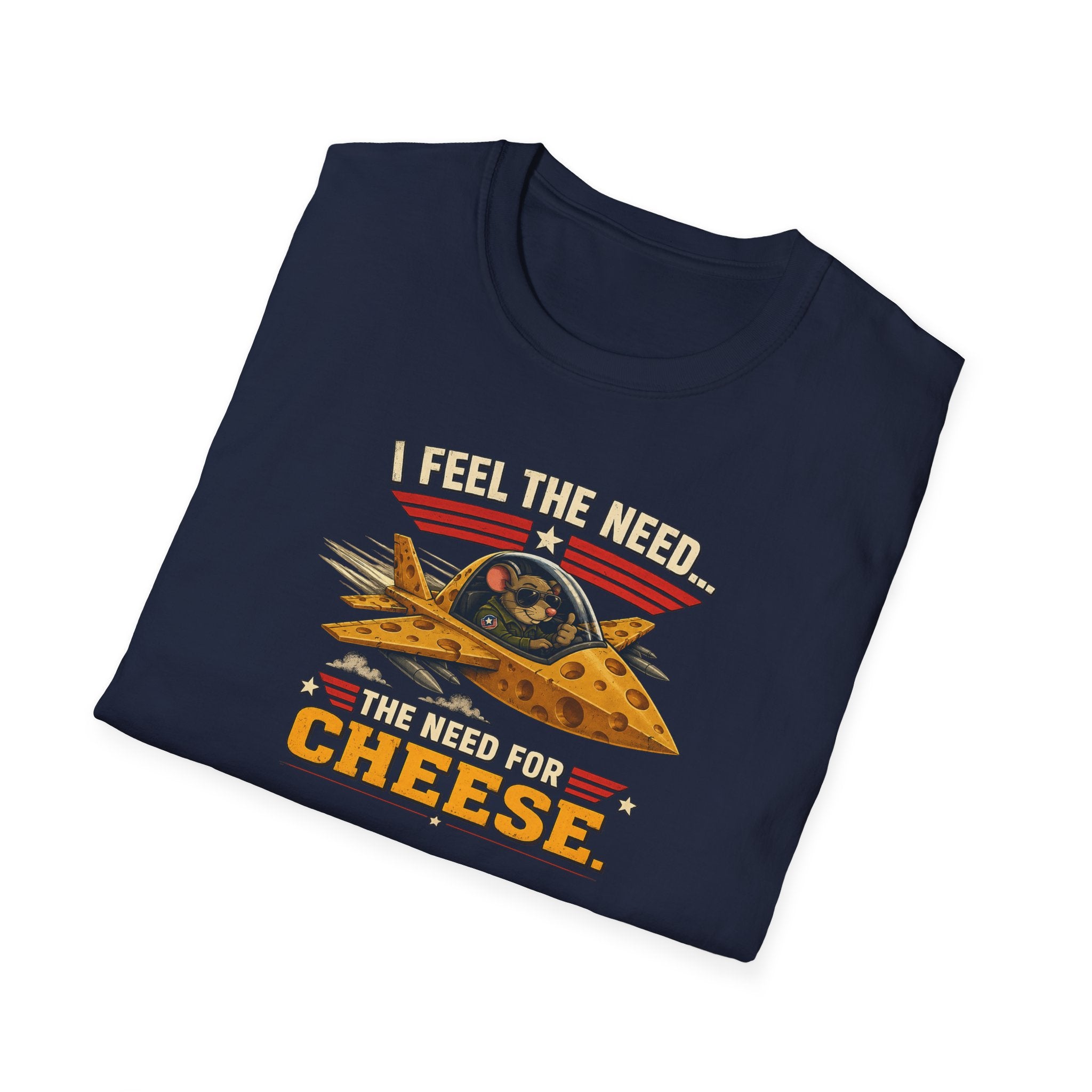 I Feel The Need... The Need For Cheese - Tee