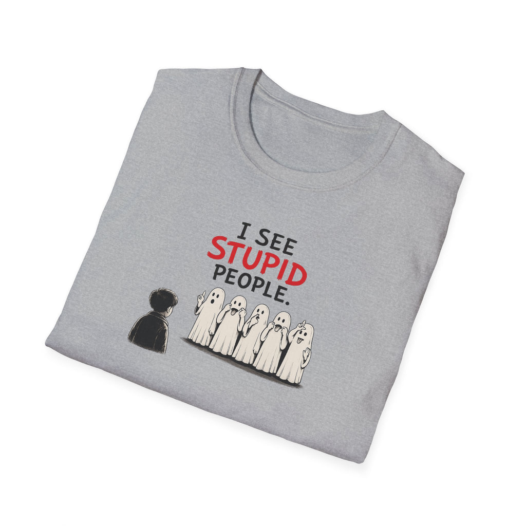 I See Stupid People - Tee