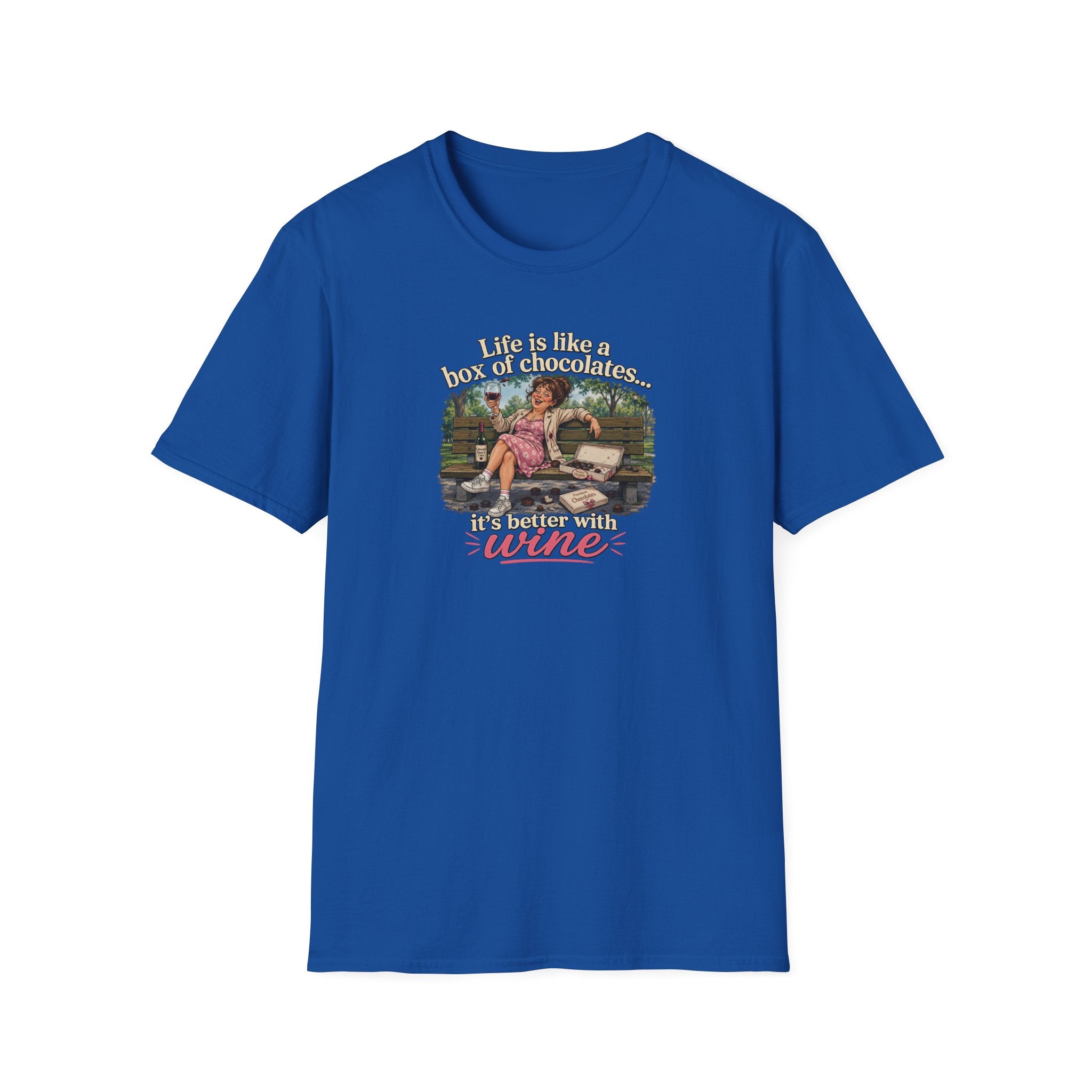 Life Is Like A Box Of Chocolates... It's Better With Wine - Tee