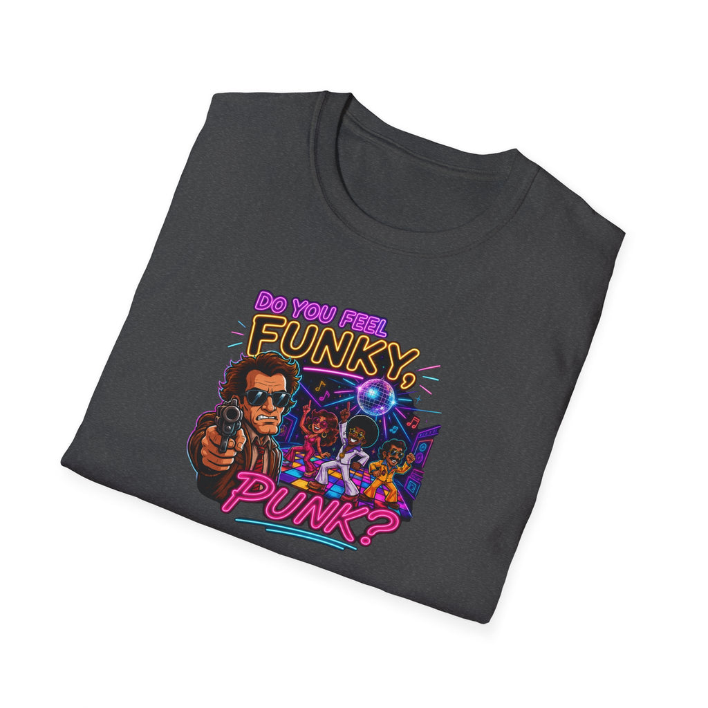 Do You Feel Funky, Punk? - Tee