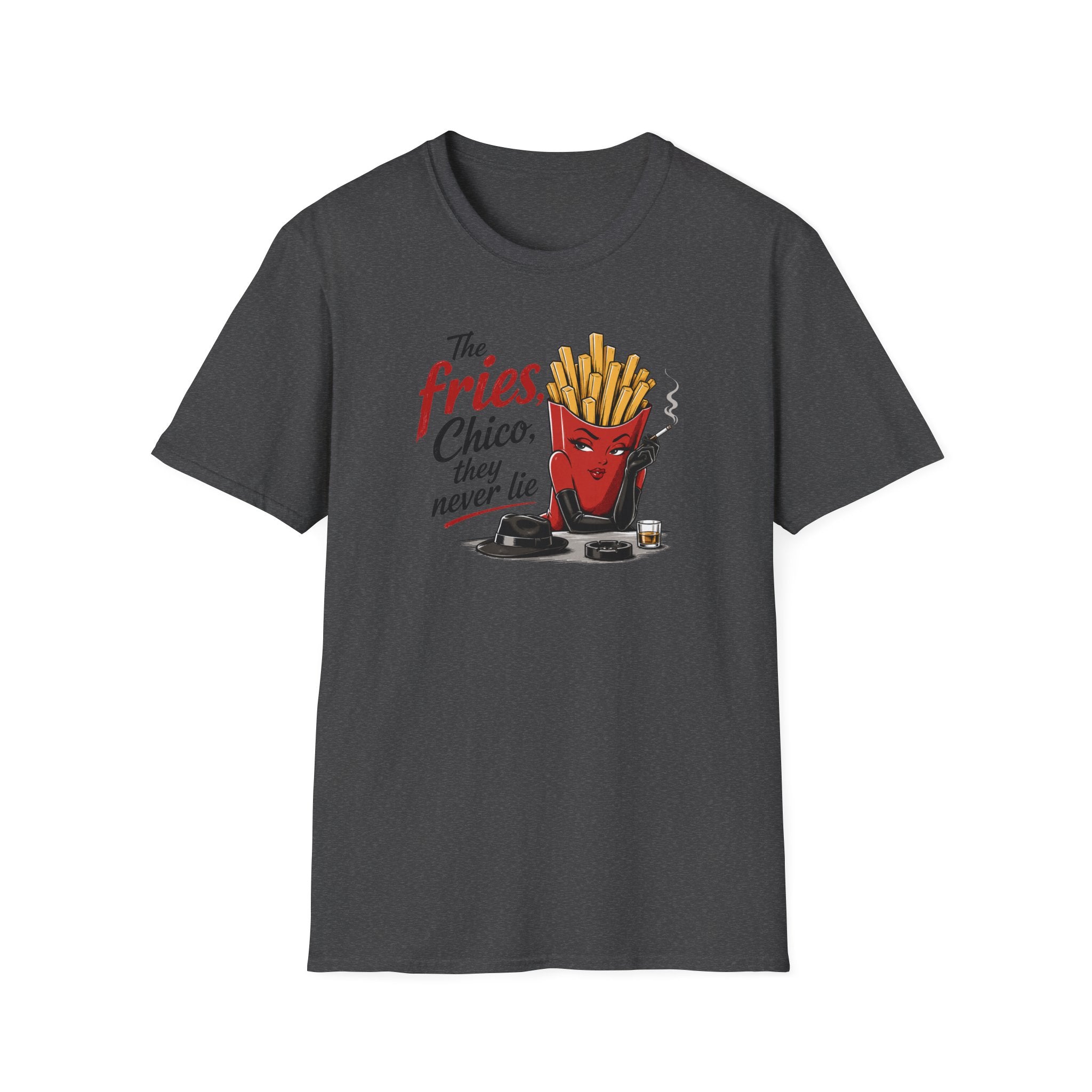 The Fries, Chico, They Never Lie - Tee