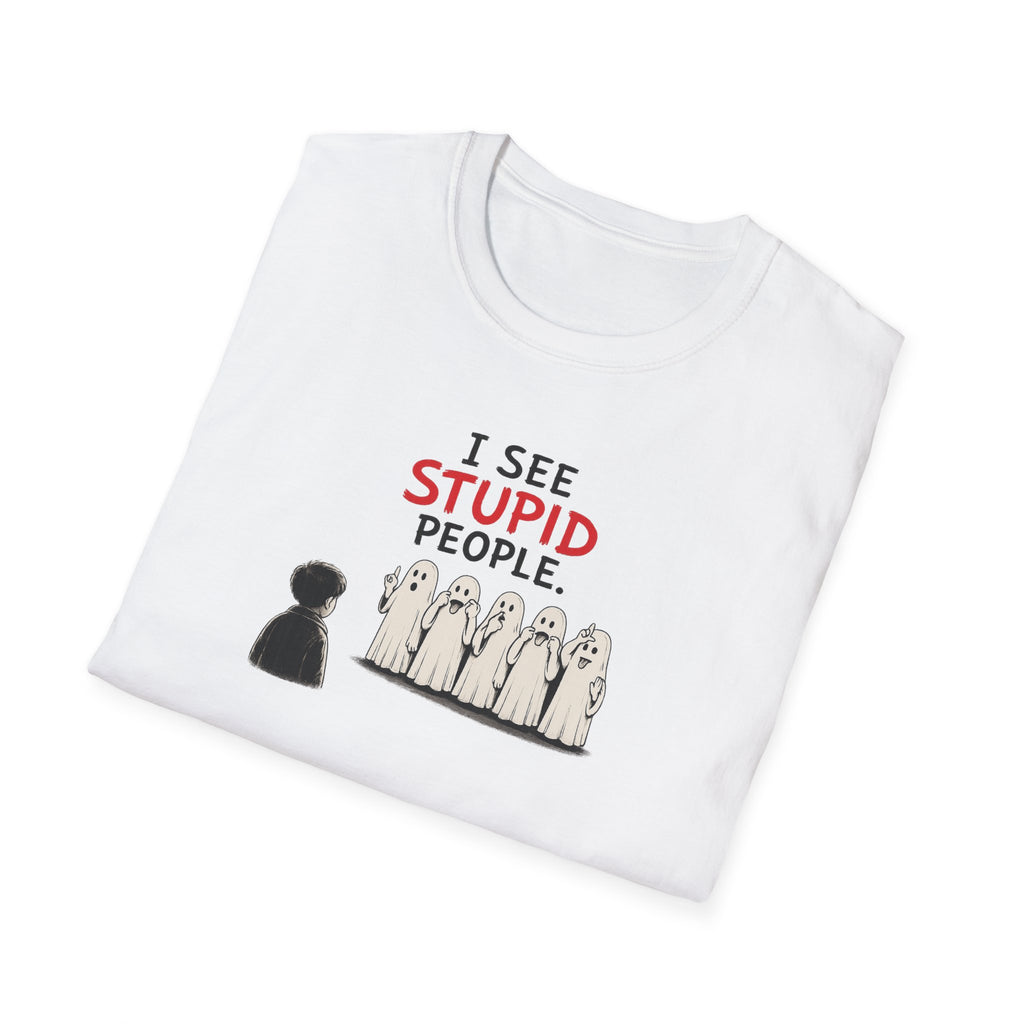 I See Stupid People - Tee