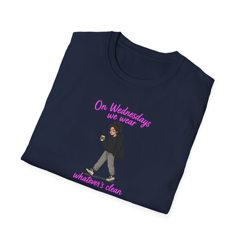 On Wednesdays We Wear Whatever's Clean - Tee