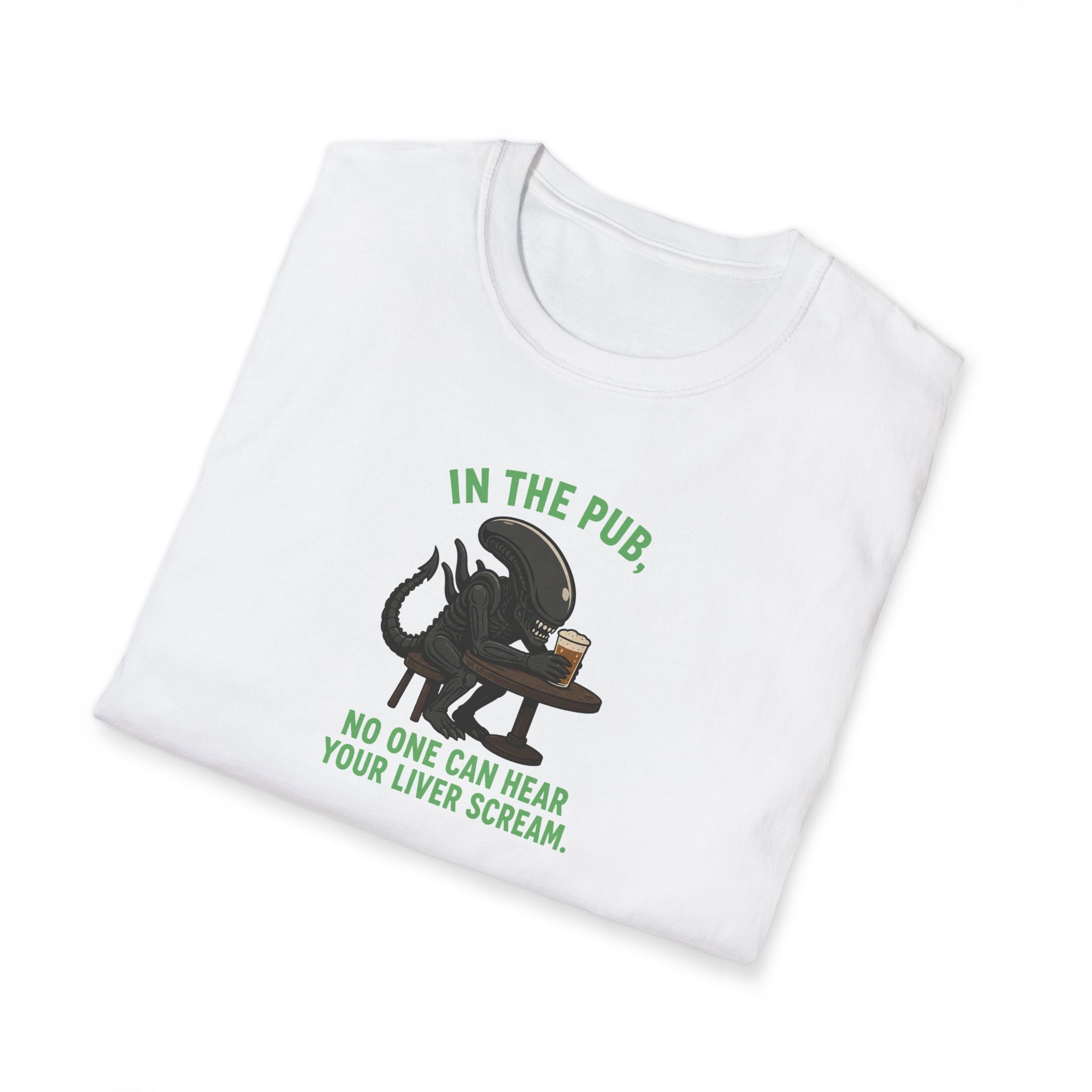 In The Pub, No One Can Hear Your Liver Scream - Tee