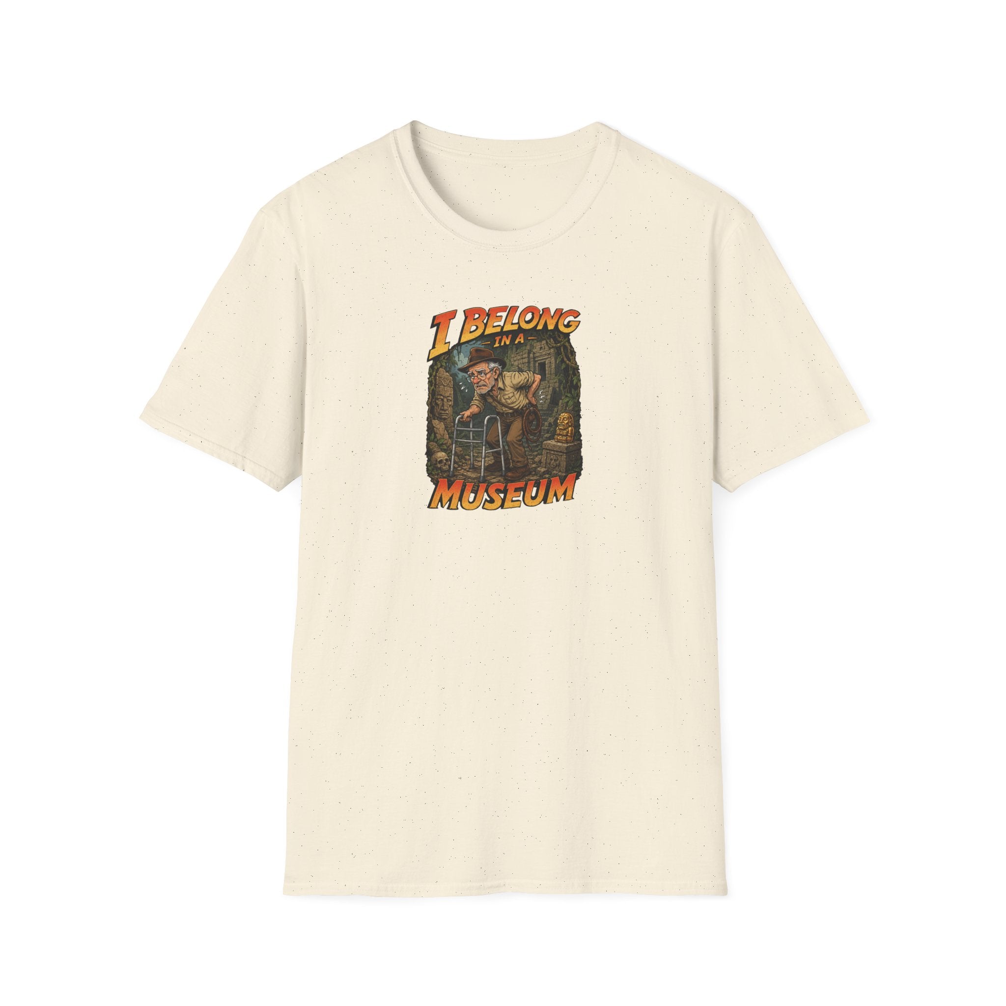 I Belong In A Museum - Tee