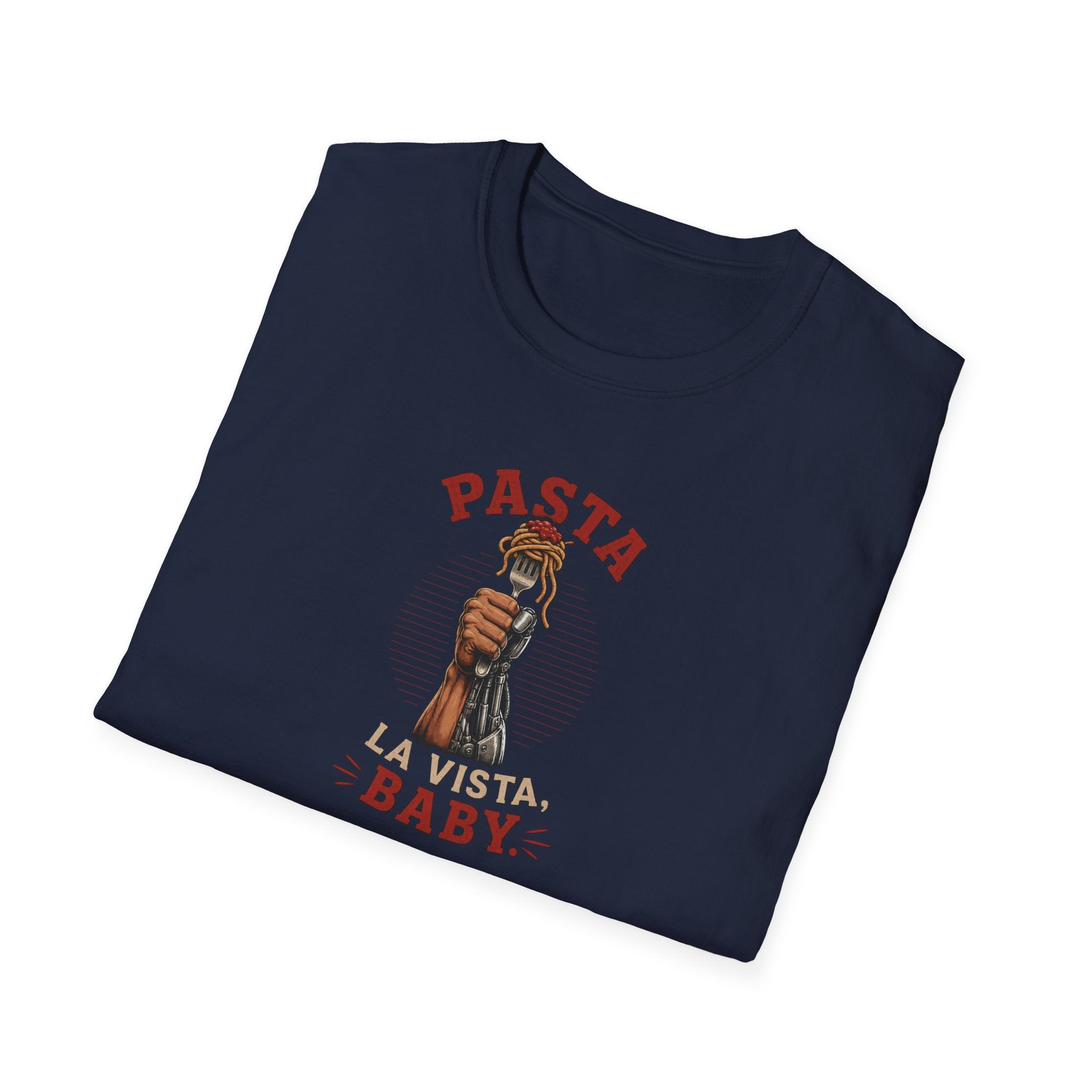 Pasta La Vista, Baby - Tee