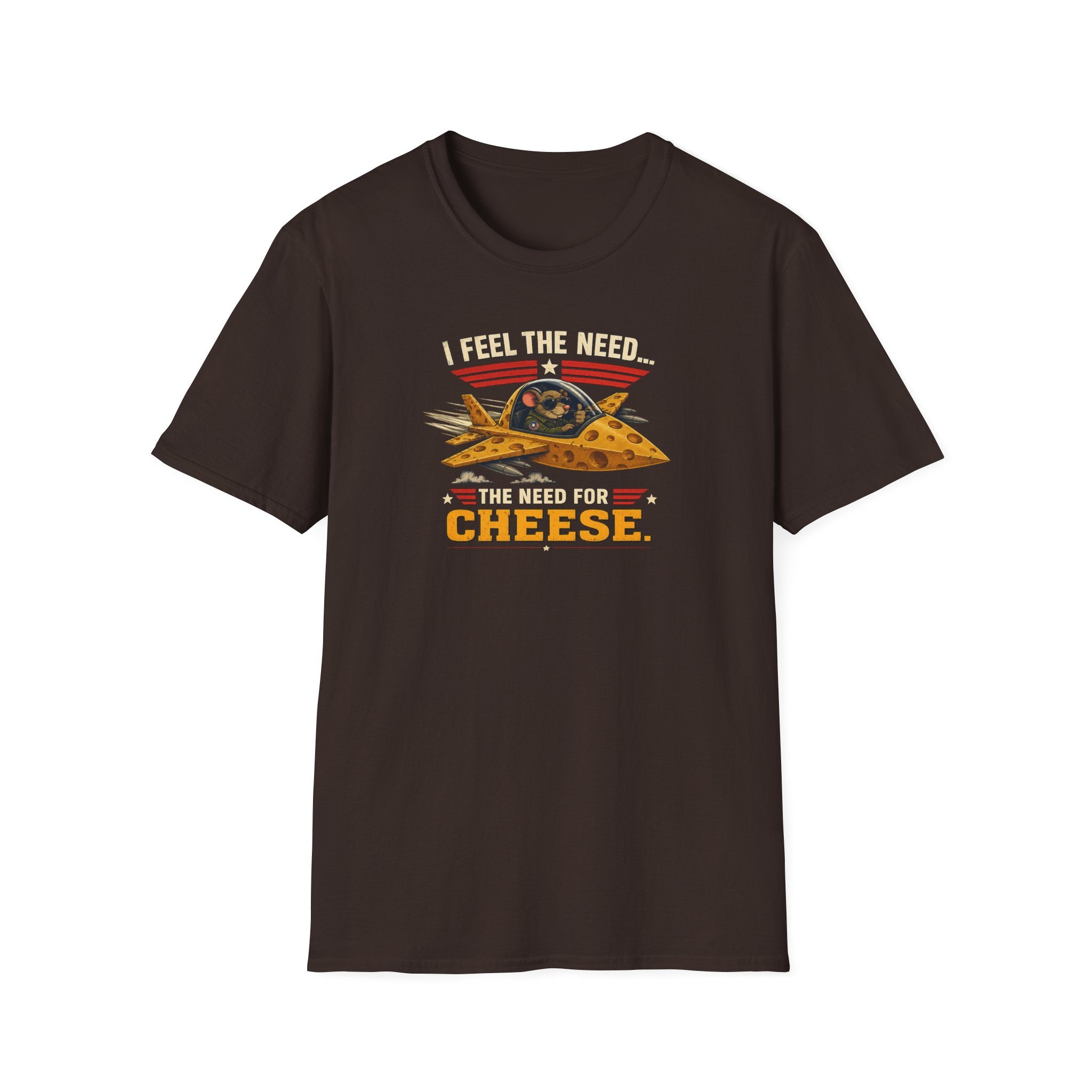 I Feel The Need... The Need For Cheese - Tee