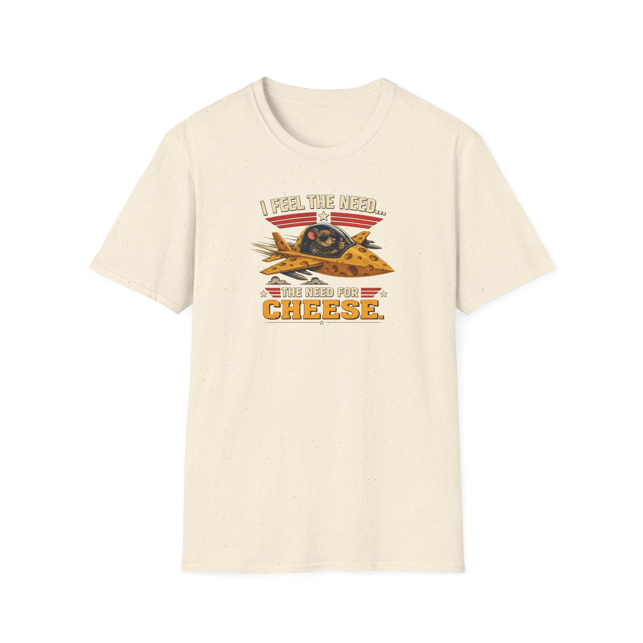 I Feel The Need... The Need For Cheese - Tee