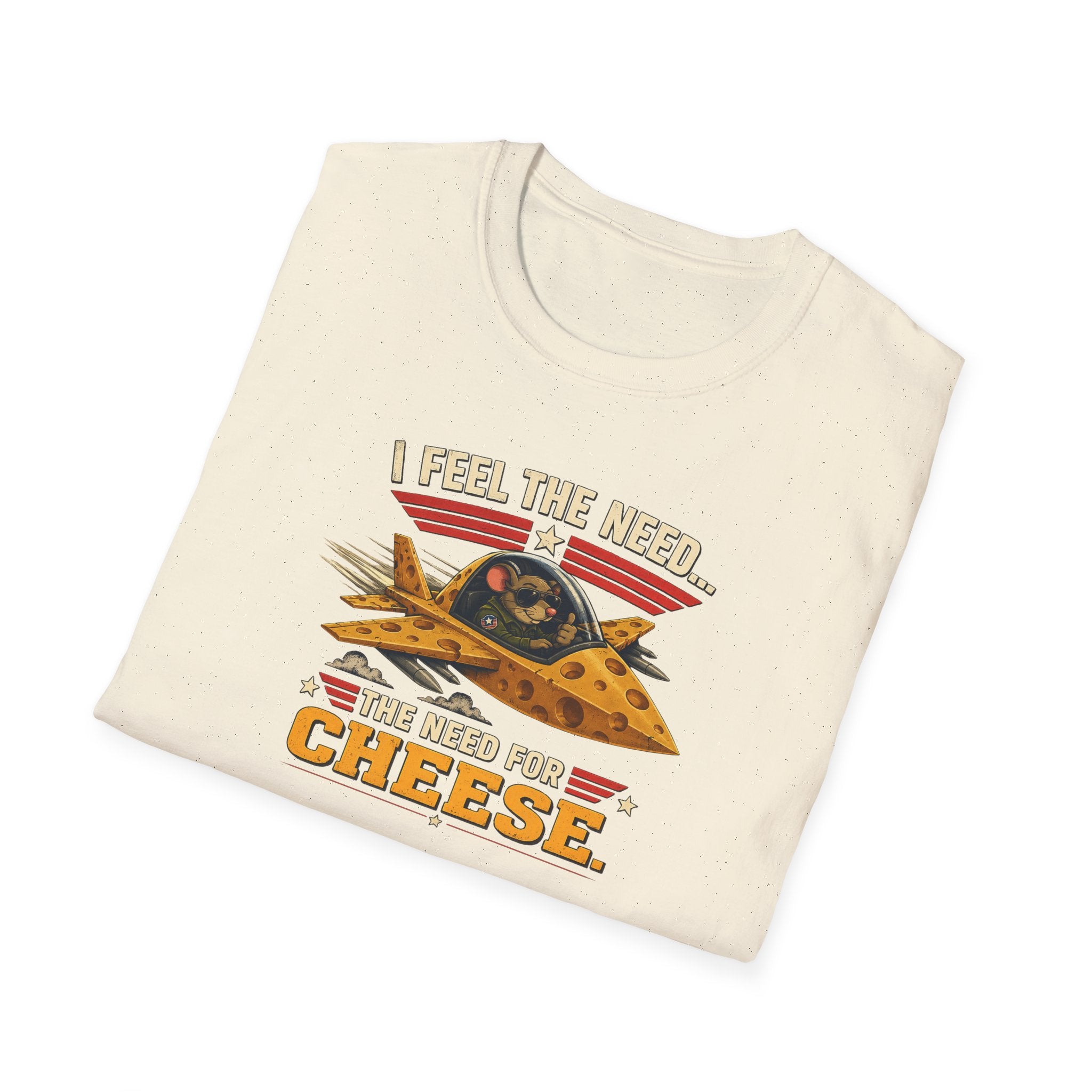 I Feel The Need... The Need For Cheese - Tee