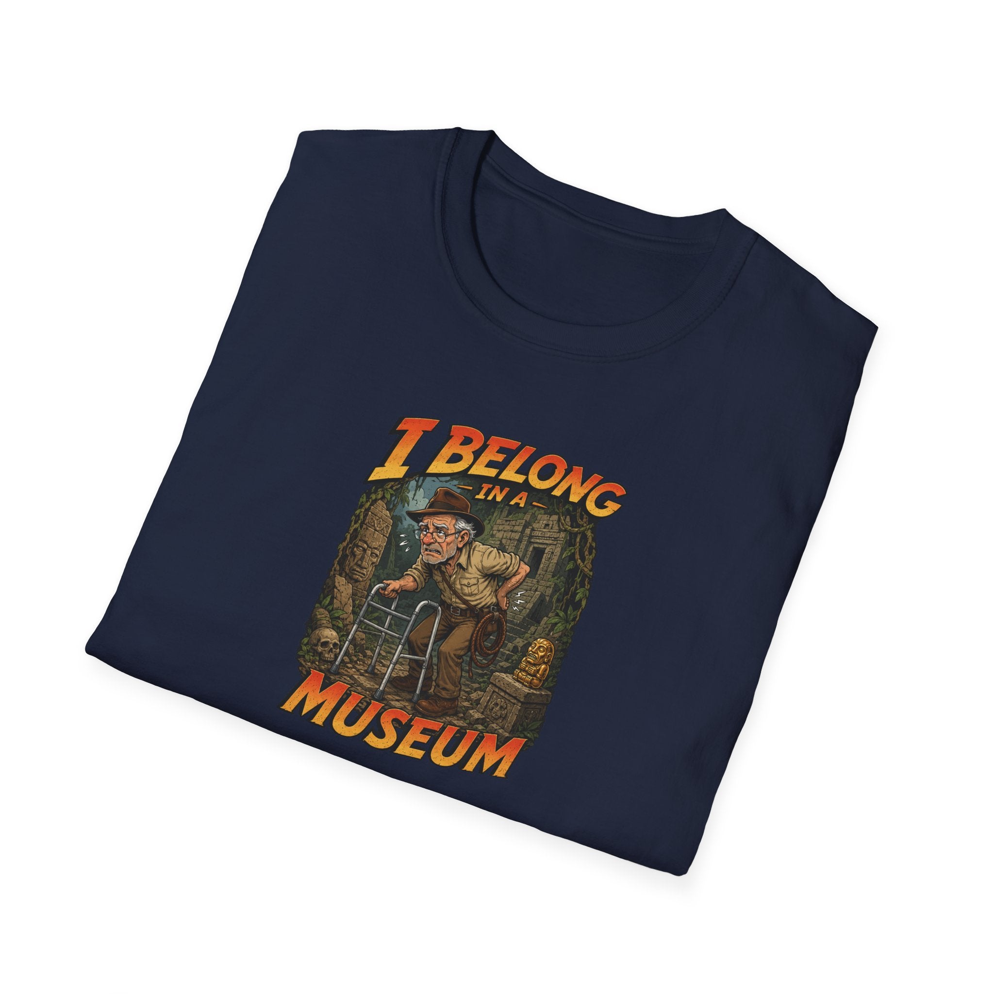 I Belong In A Museum - Tee