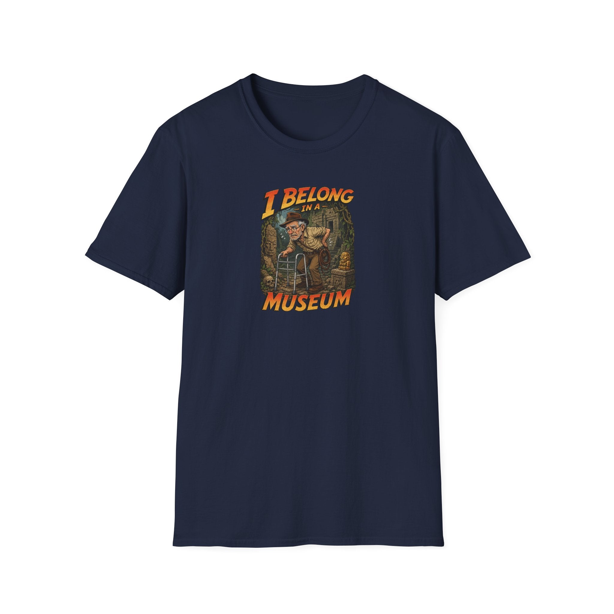 I Belong In A Museum - Tee