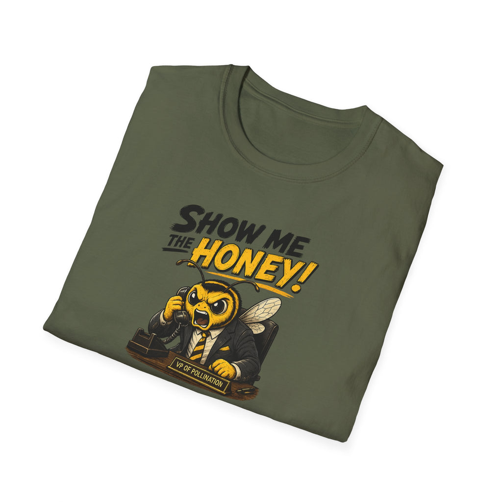 Show Me The Honey! - Tee