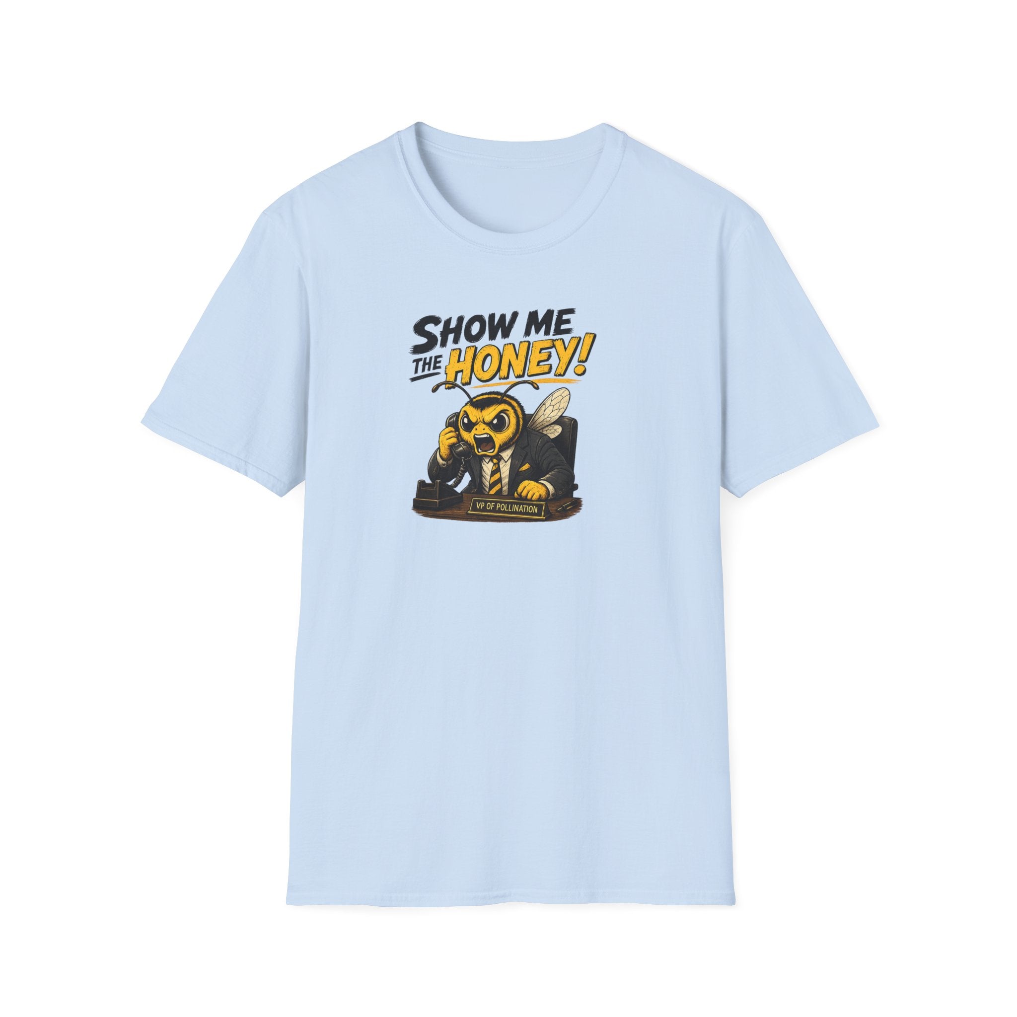 Show Me The Honey! - Tee