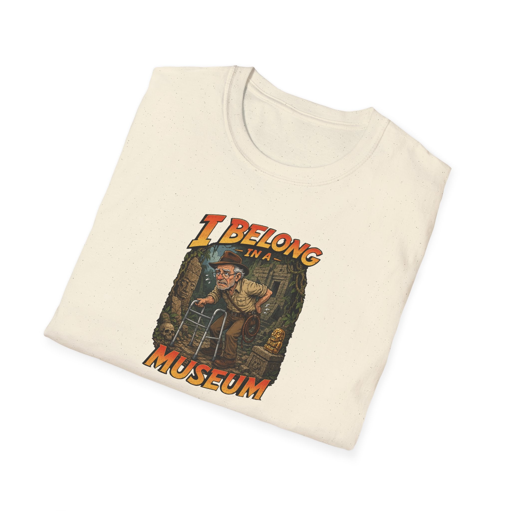 I Belong In A Museum - Tee