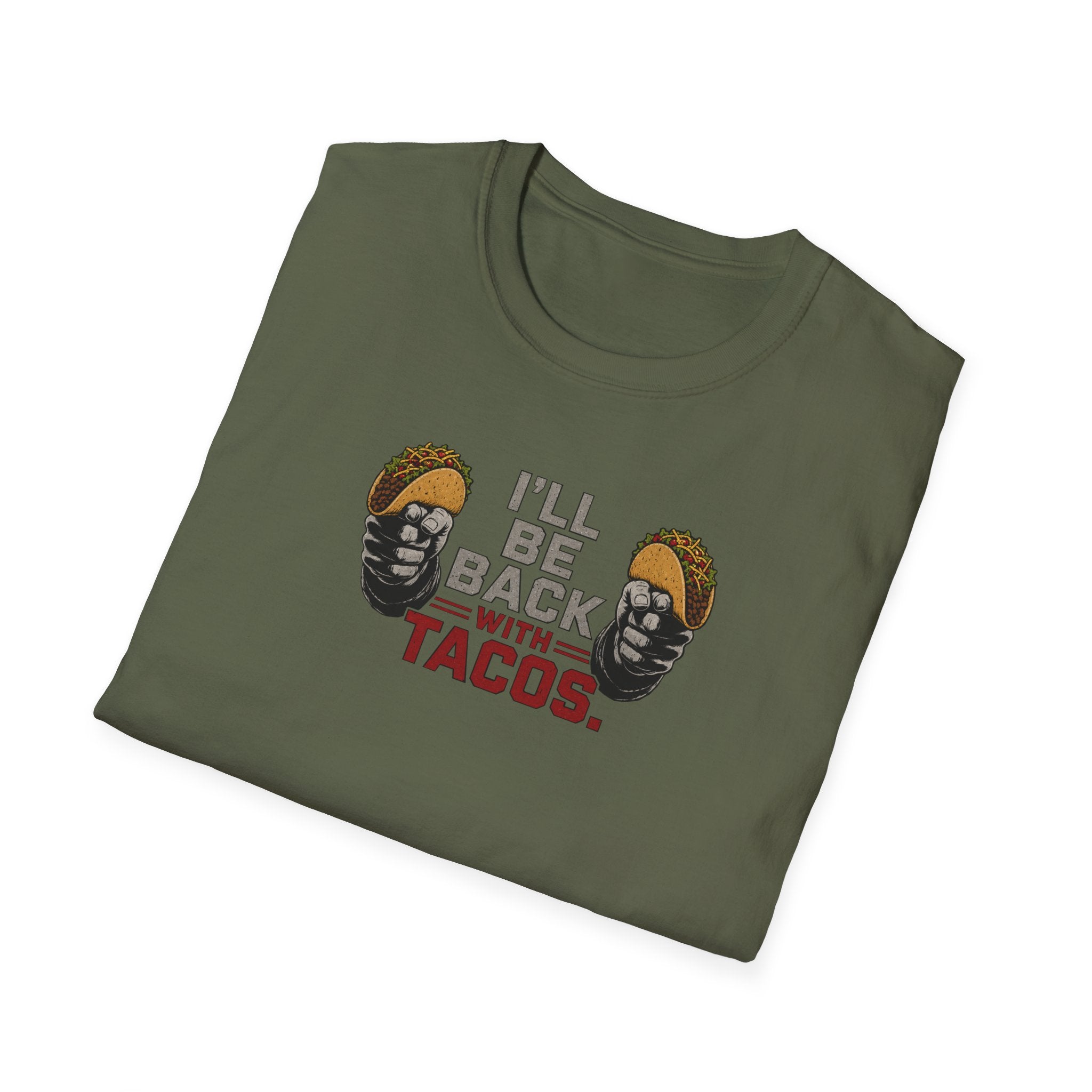 I'll Be Back With Tacos - Tee