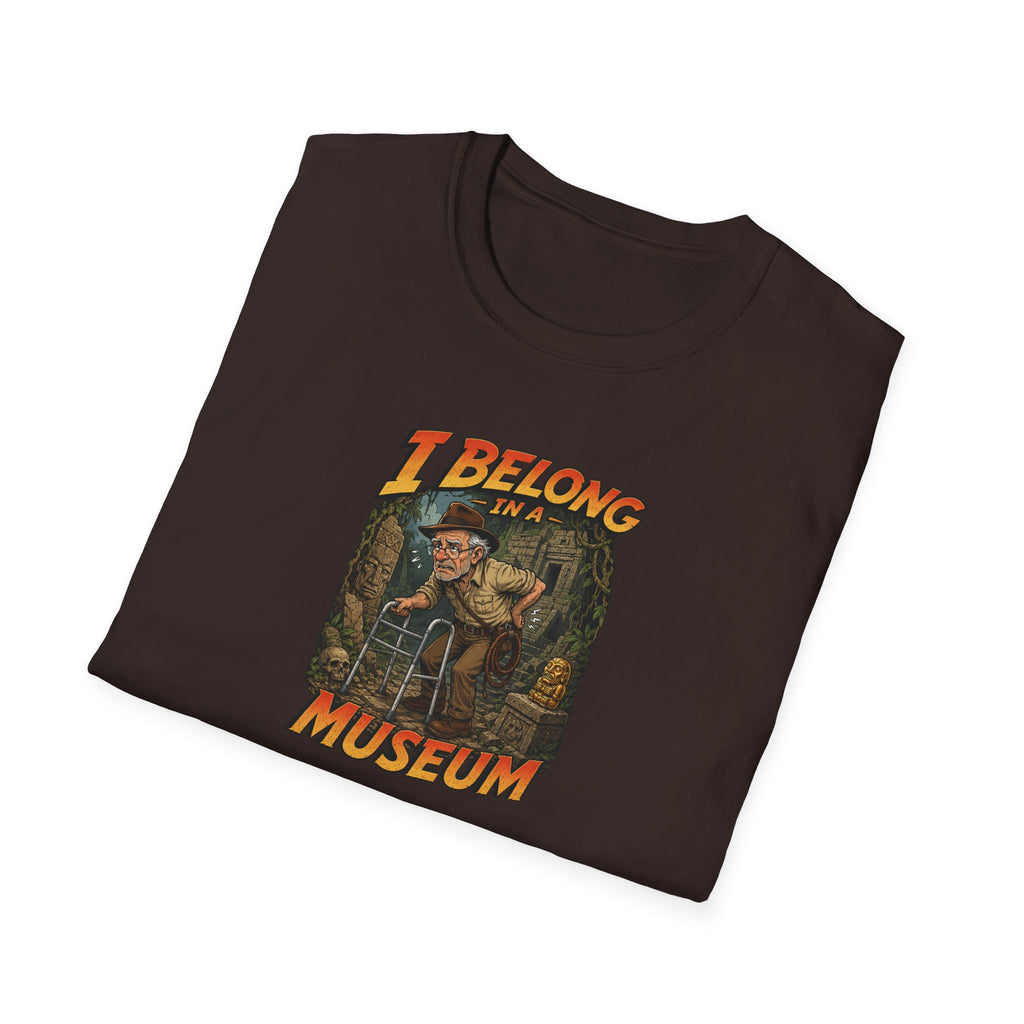 I Belong In A Museum - Tee