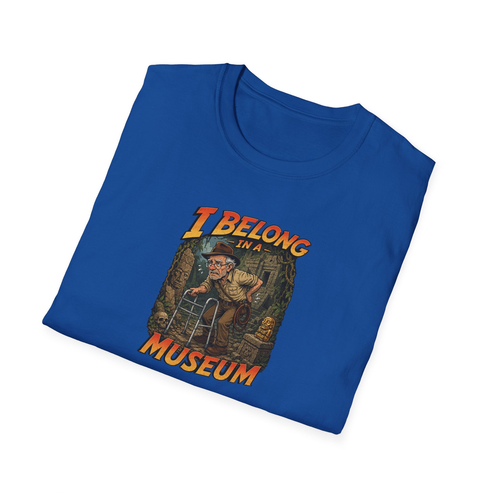I Belong In A Museum - Tee