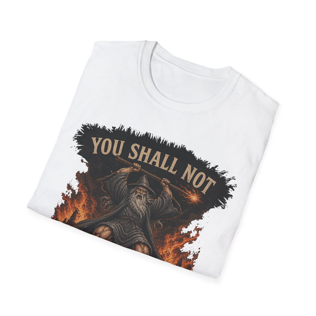 You Shall Not Skip Leg Day! - Tee