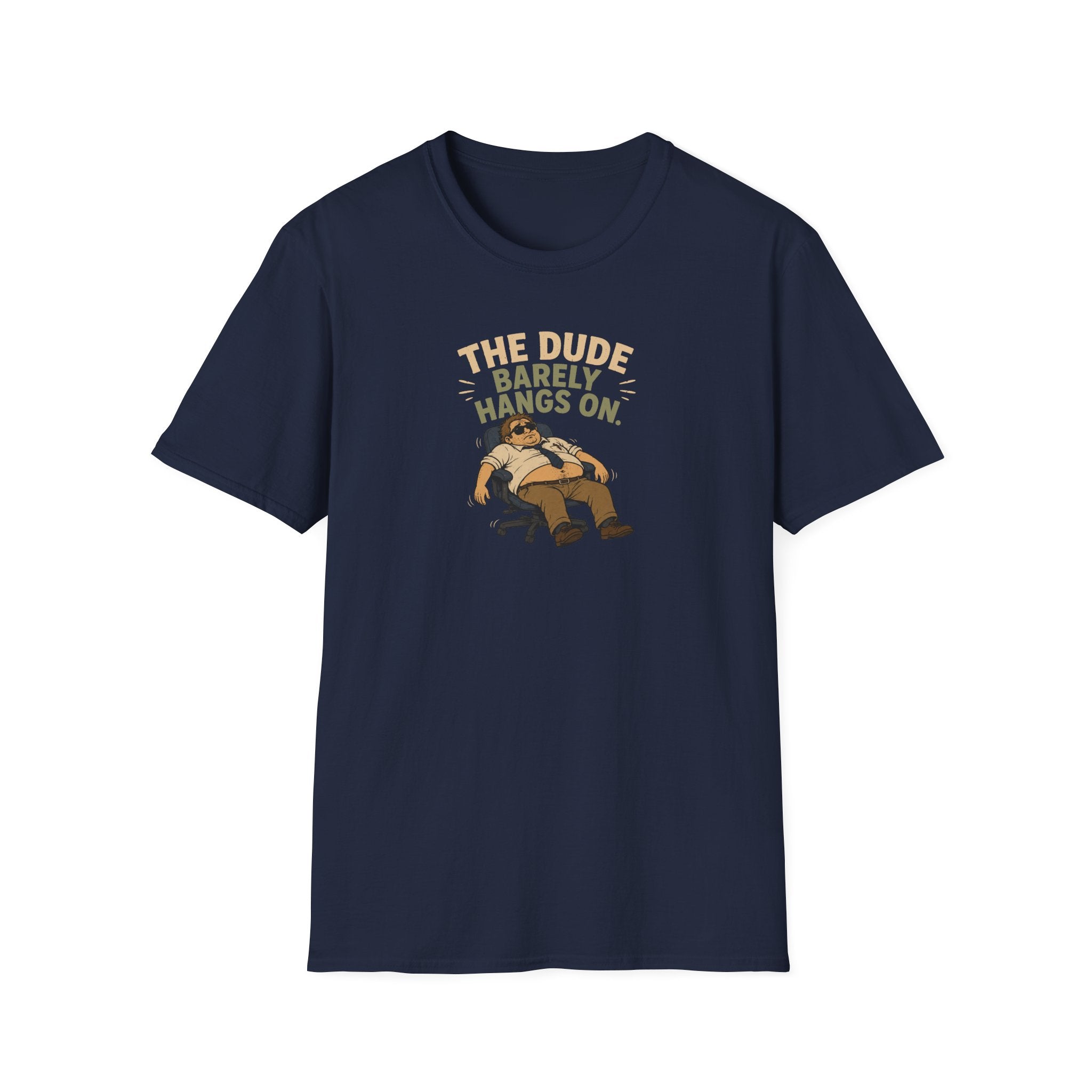 The Dude Barely Hangs On - Tee