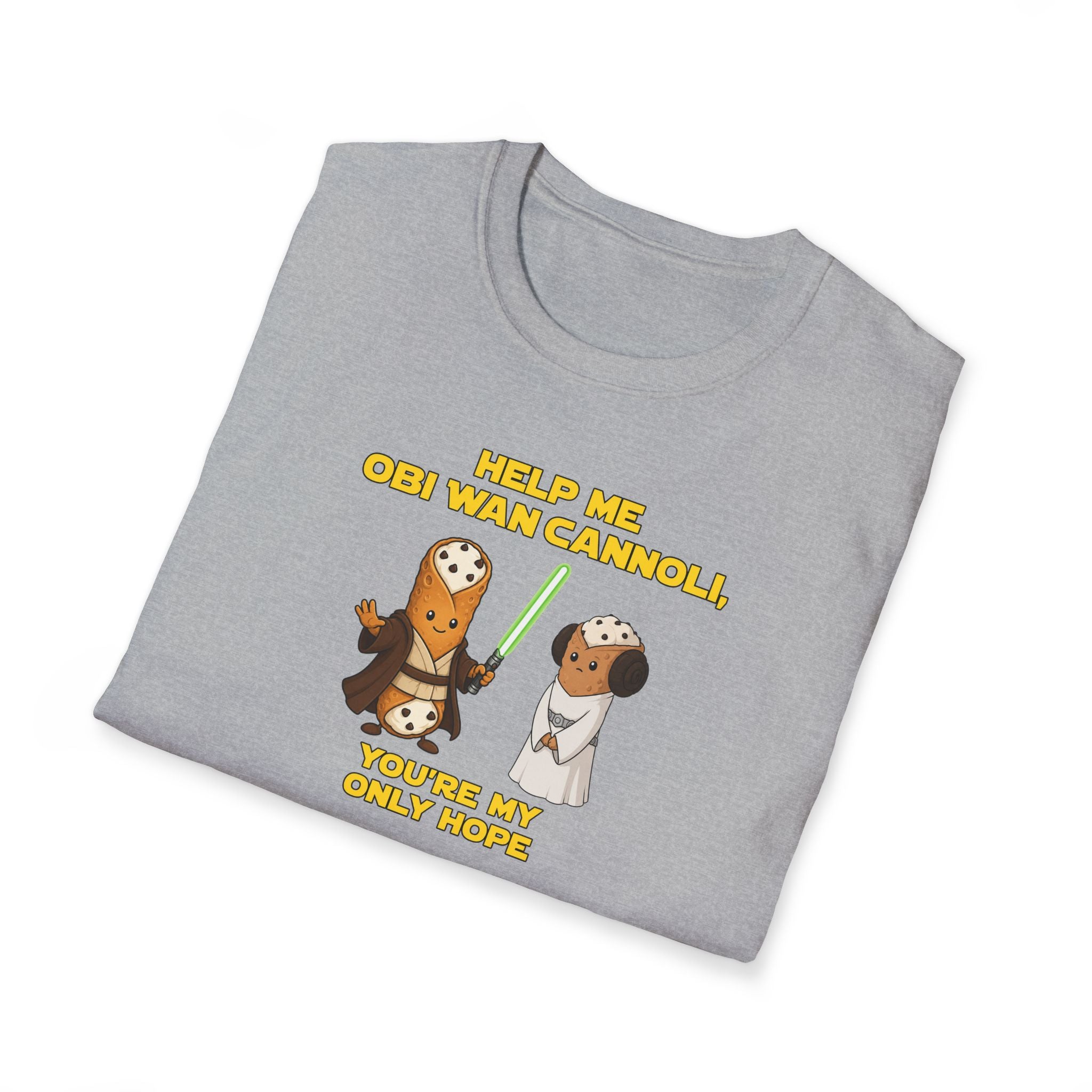 Help Me Obi Wan Cannoli, You're My Only Hope - Tee