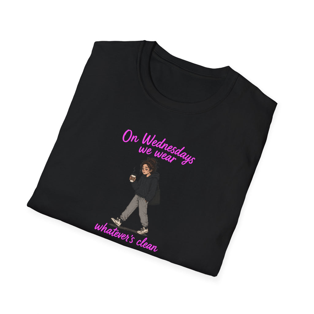 On Wednesdays We Wear Whatever's Clean - Tee