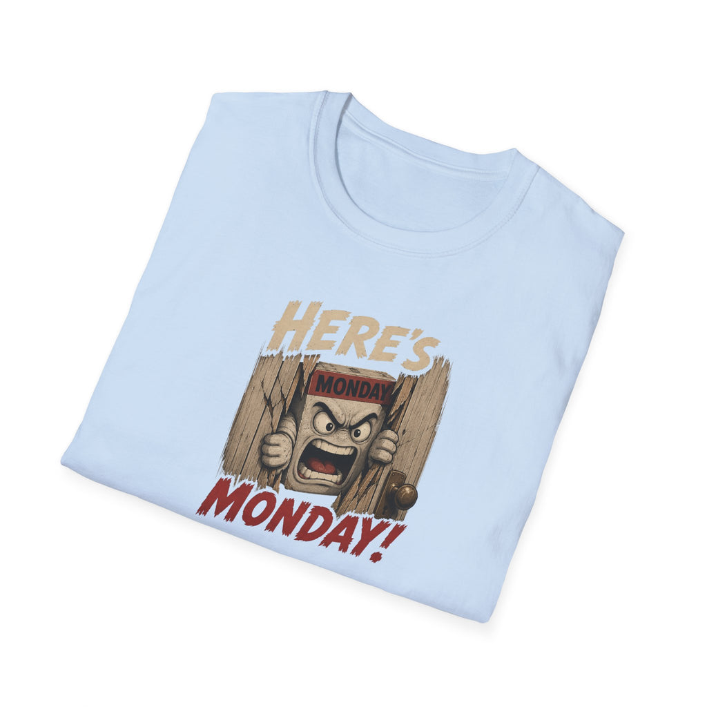 Here's Monday! - Tee