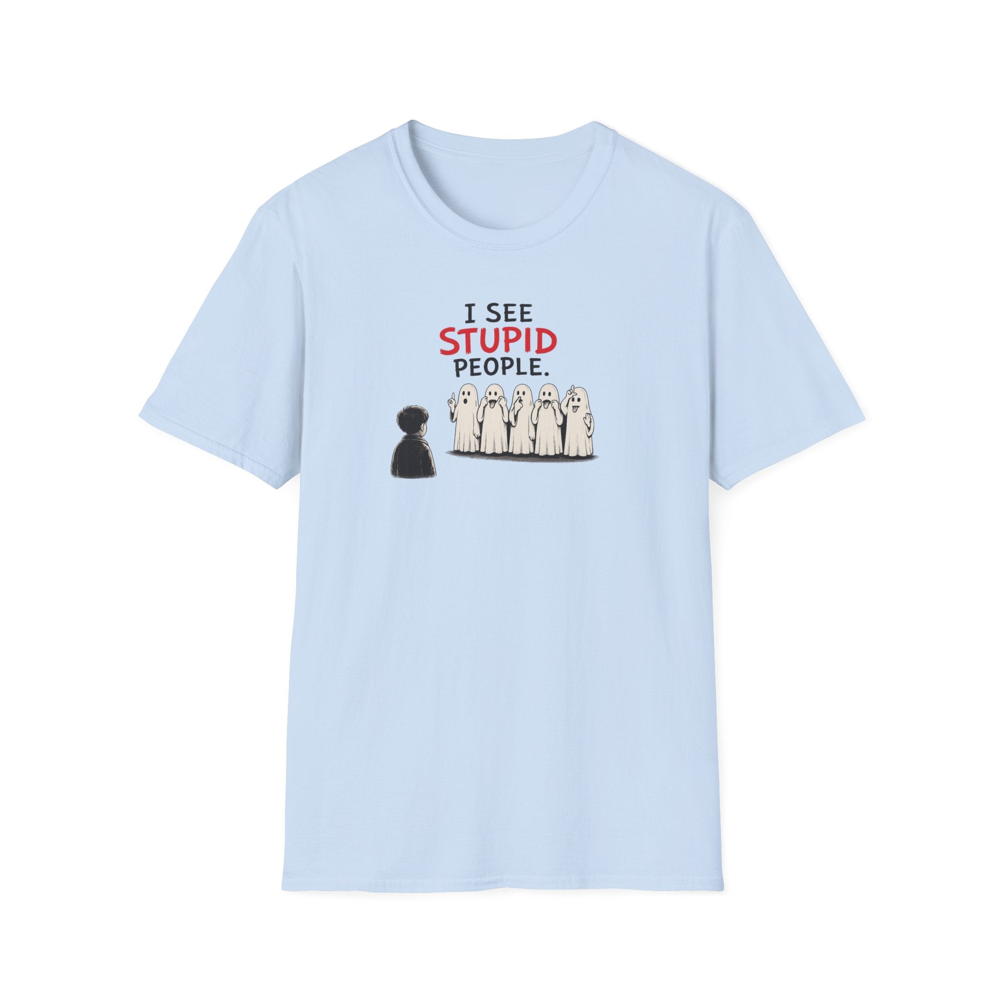 I See Stupid People - Tee