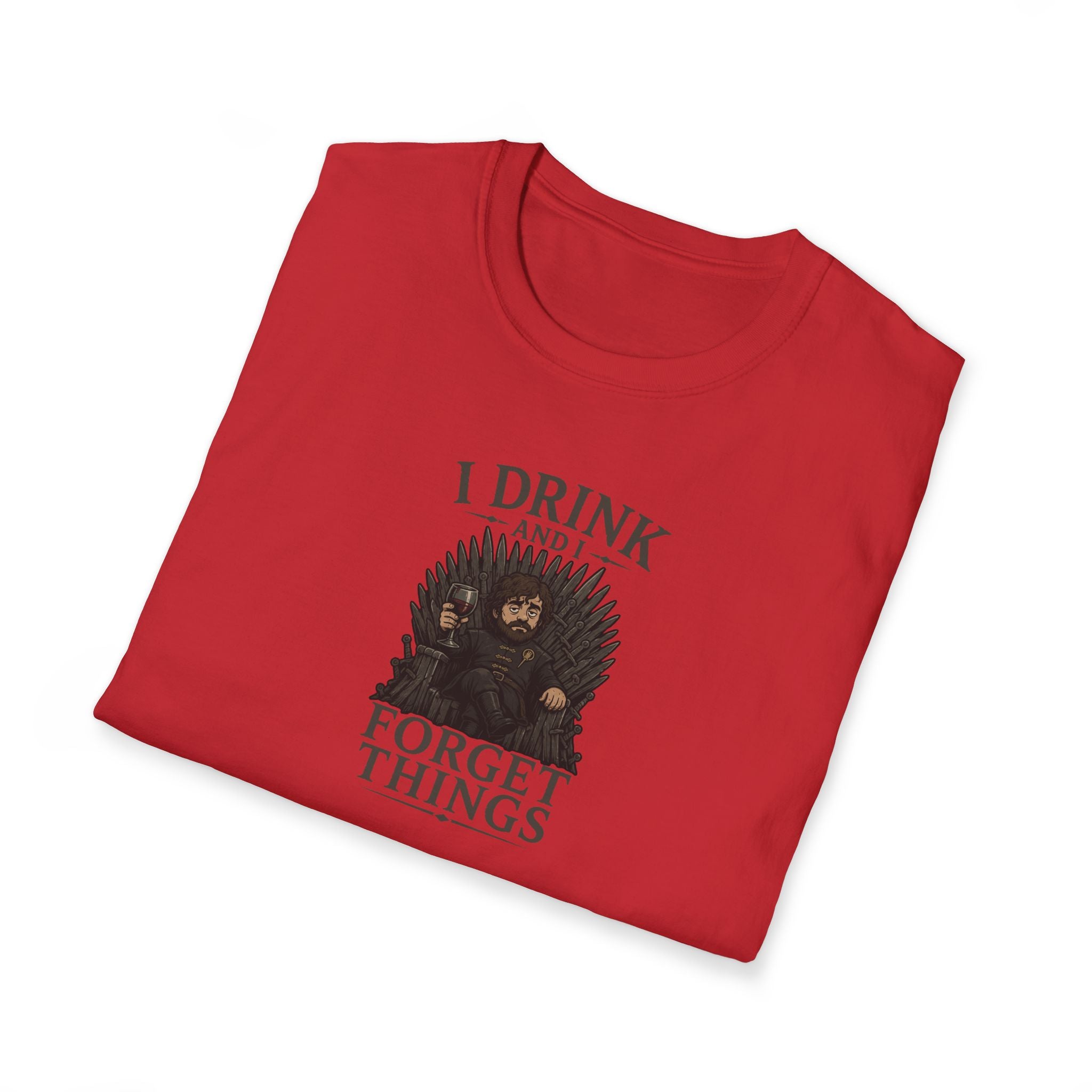 I Drink And I Forget Things - Tee