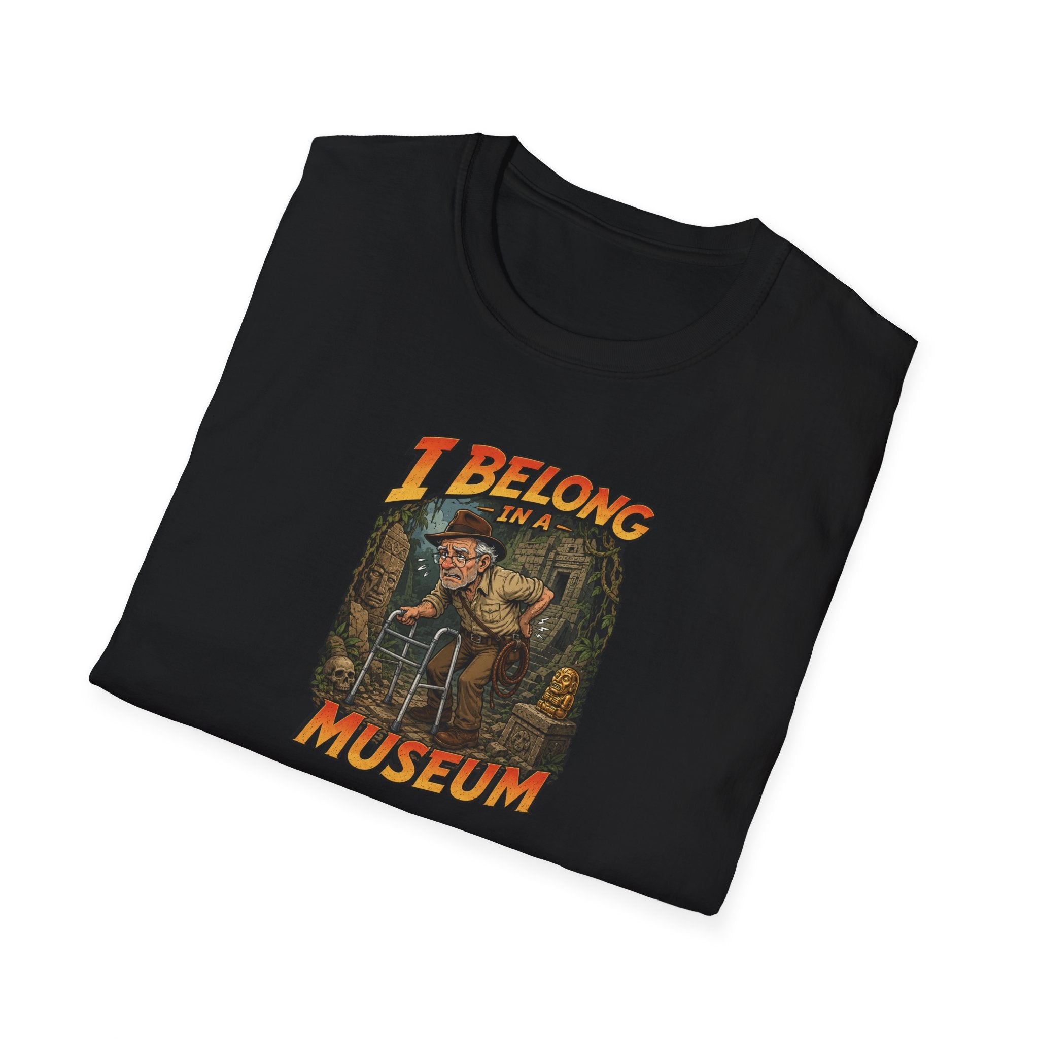 I Belong In A Museum - Tee