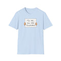 To Me, You Are Tolerable - Tee