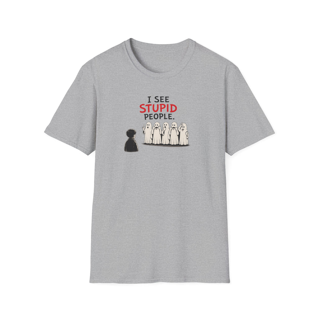I See Stupid People - Tee