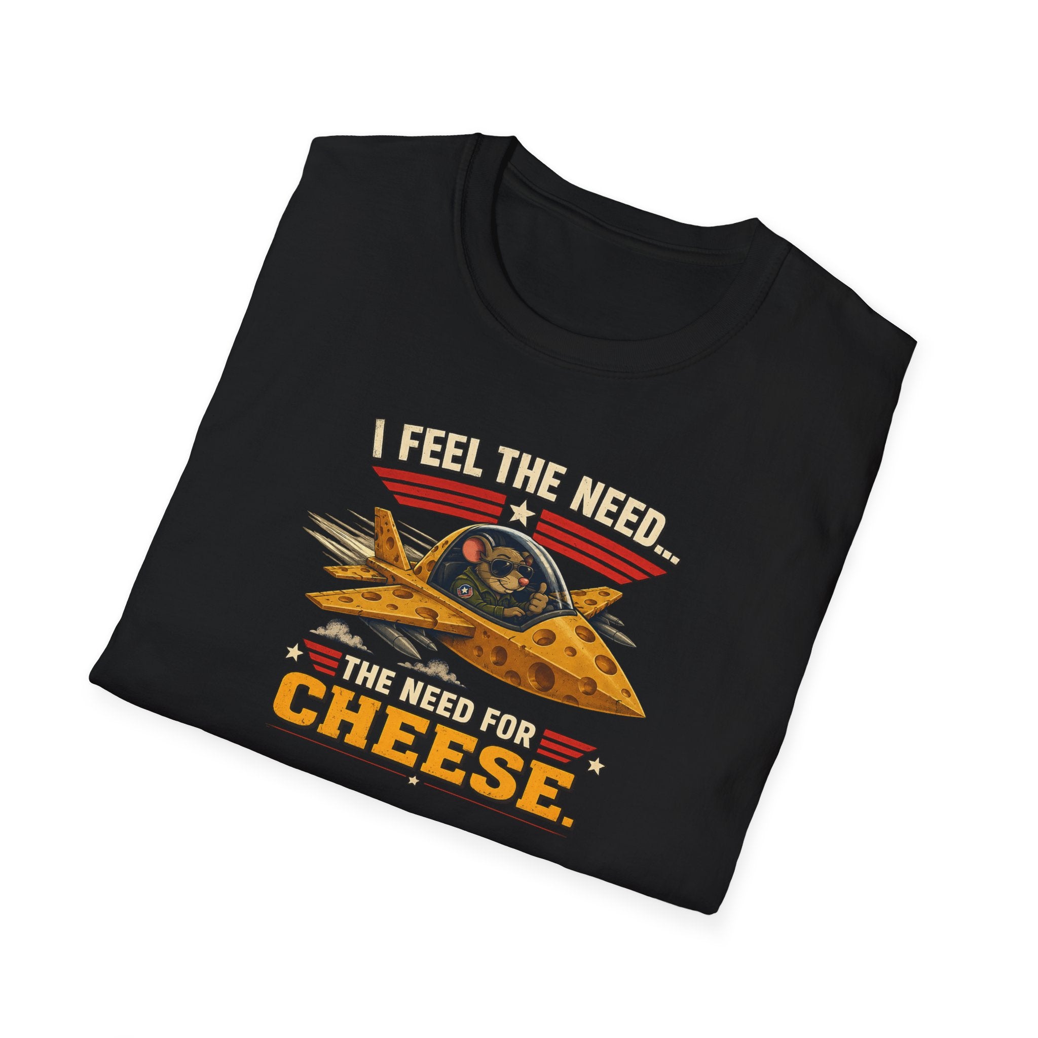 I Feel The Need... The Need For Cheese - Tee