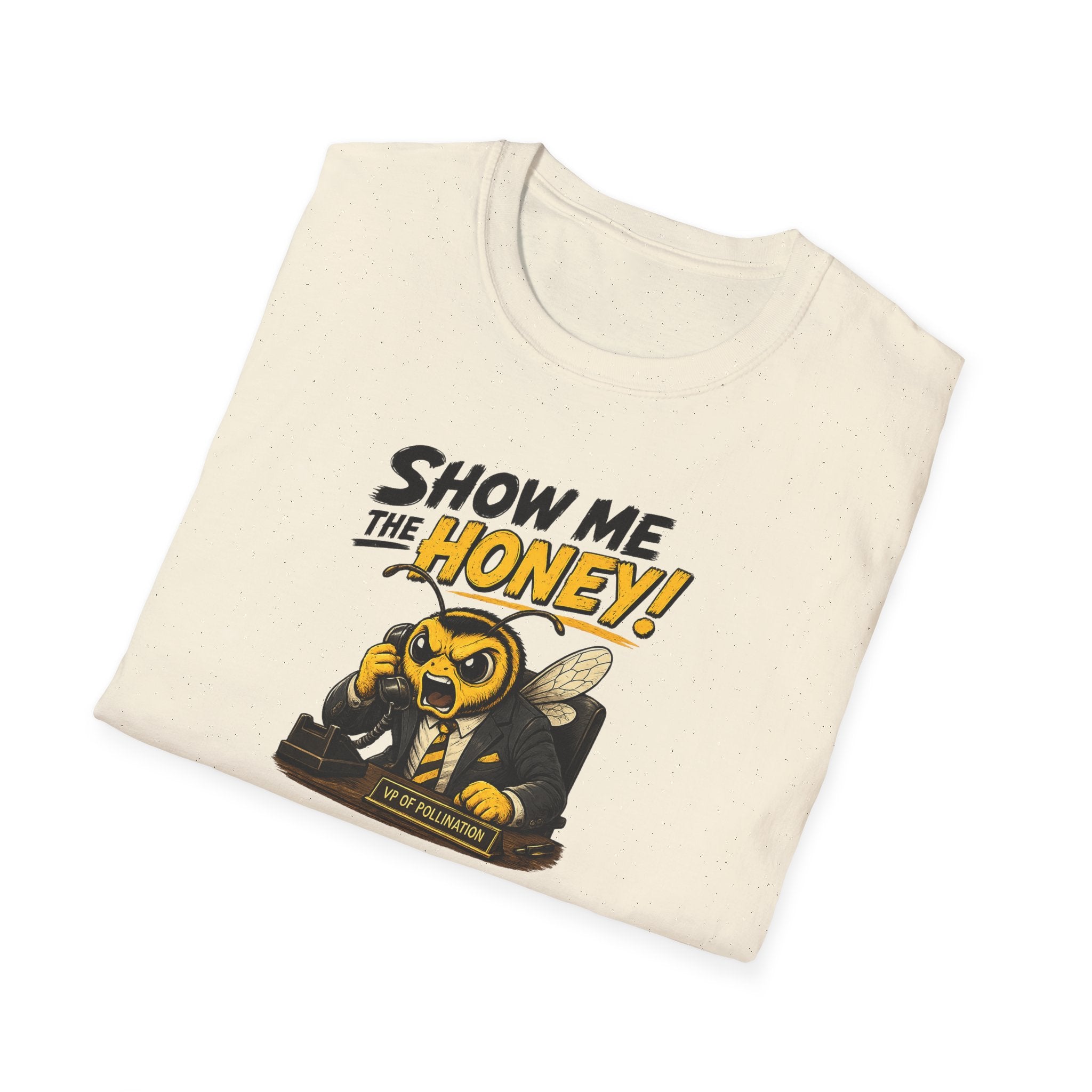 Show Me The Honey! - Tee