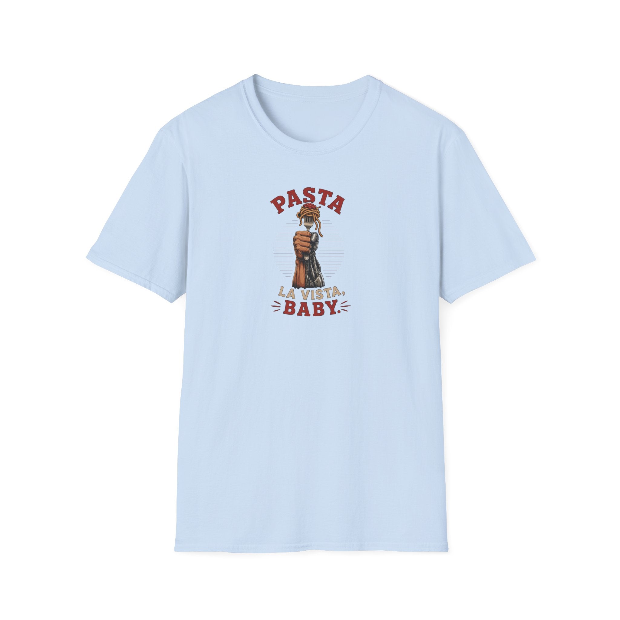 Pasta La Vista, Baby - Tee